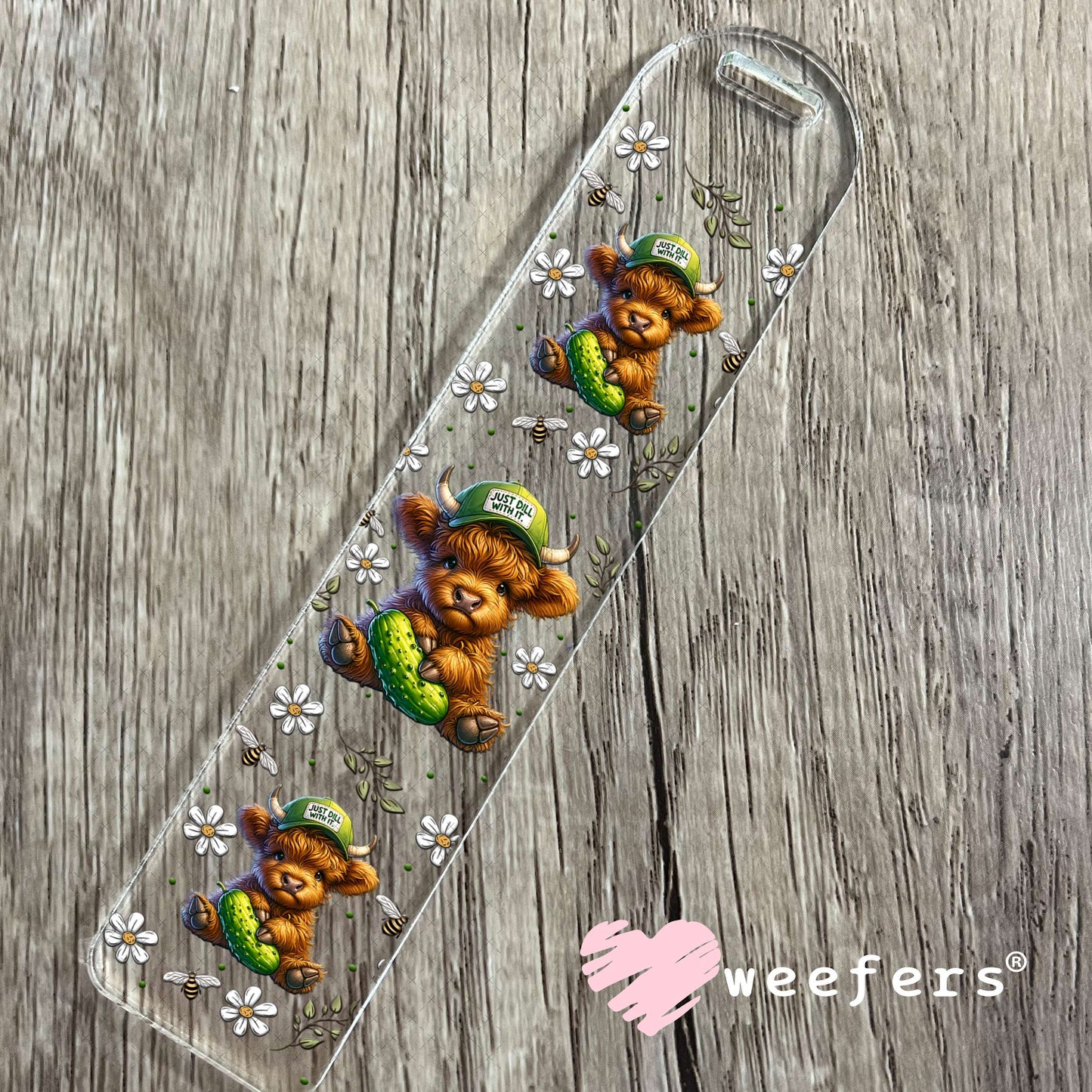 UV DTF Cup Wrap – Just Dill With It - Weefers® Exclusive Bookmark Weefers