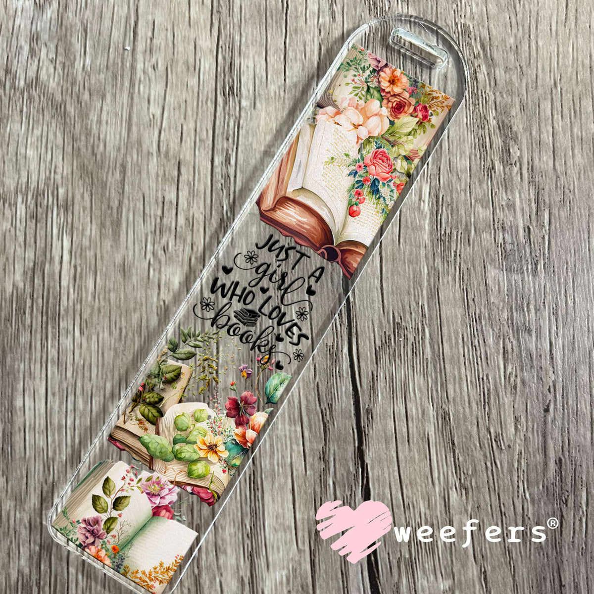 Just a Girl Who Loves Books Floral UV DTF Cup Wrap Bookmark Weefers