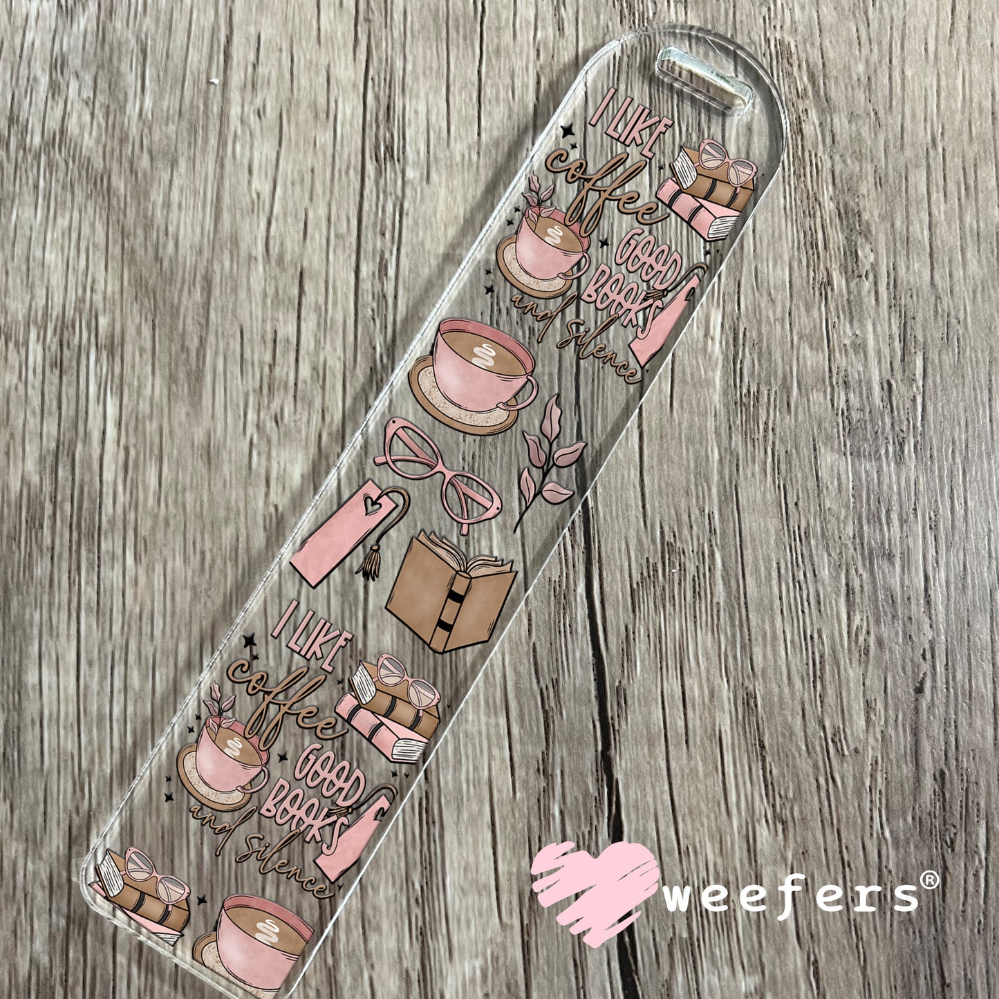 I Like Coffee Good Books and Silence UV DTF Cup Wrap Bookmark Weefers