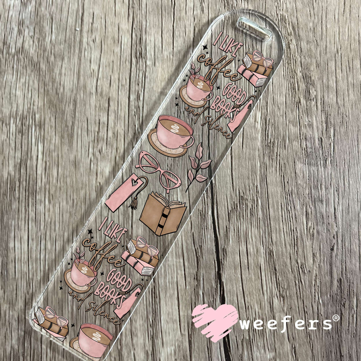 I Like Coffee Good Books and Silence UV DTF Cup Wrap Bookmark Weefers