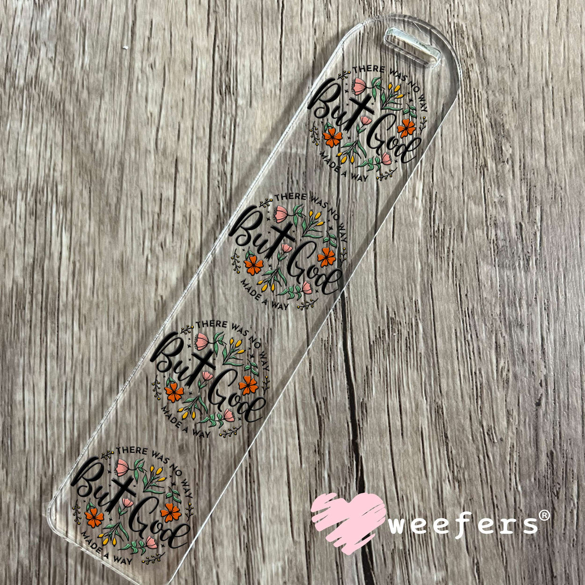 There Was No Way But God Made a Way UV DTF Decal Bookmark Weefers