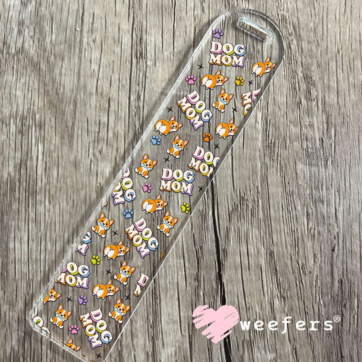 Dog Mom Corgi UV DTF Cup Wrap Bookmark Weefers