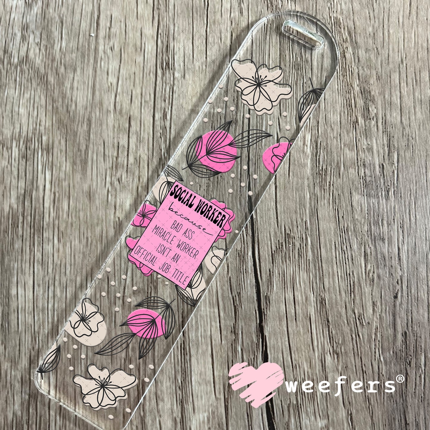 UV DTF Cup Wraps - Social Worker Bad Ass- Weefers® Exclusive Bookmark Weefers
