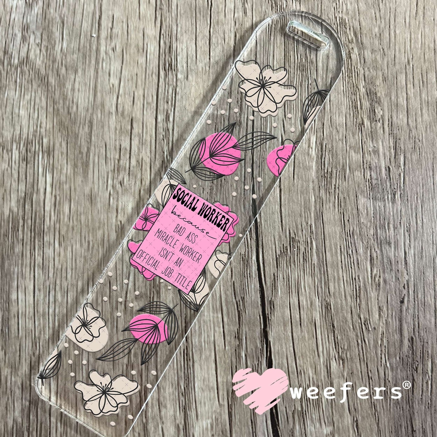 UV DTF Cup Wraps - Social Worker Bad Ass- Weefers® Exclusive Bookmark Weefers