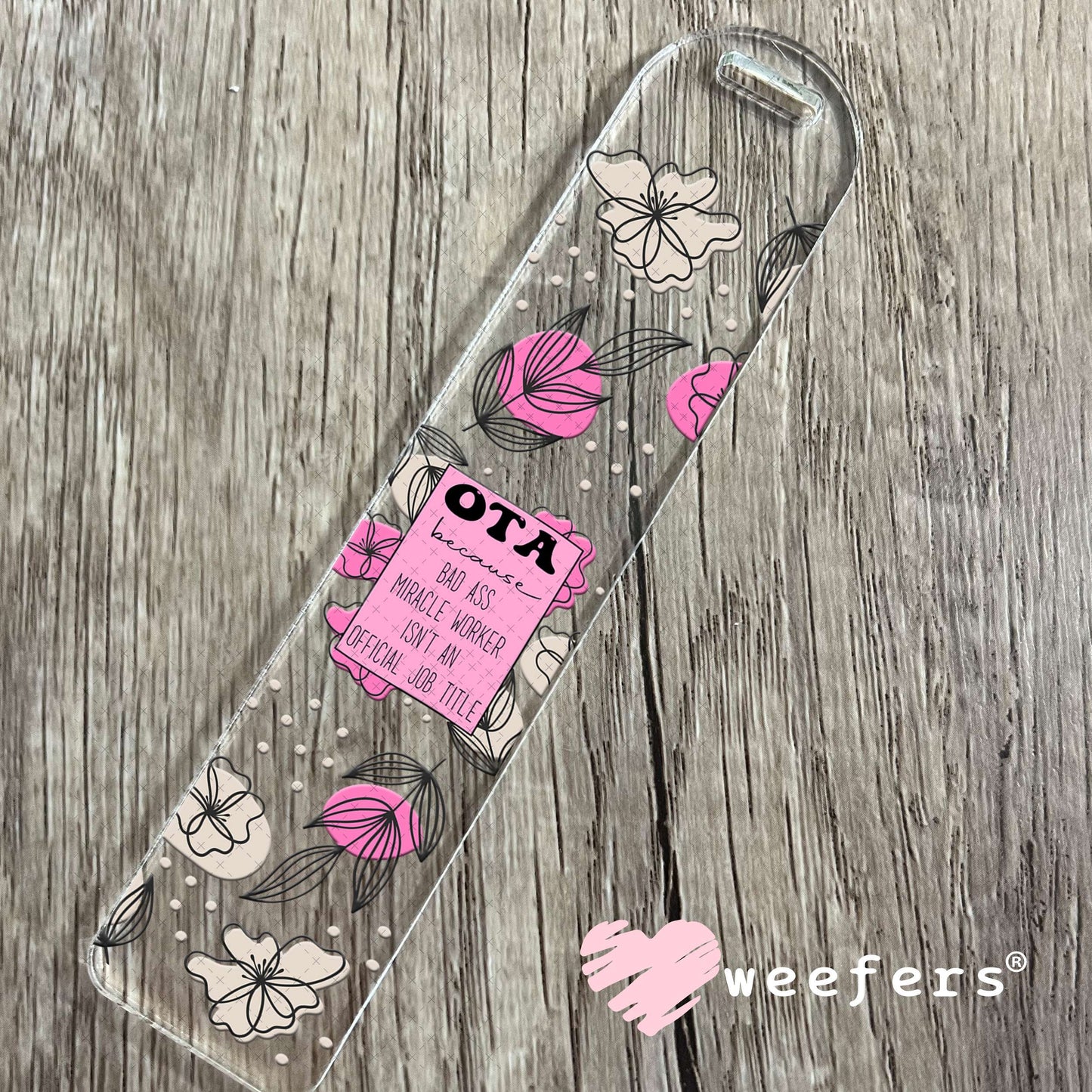 UV DTF Cup Wraps - OTA Bad Ass - Weefers® Exclusive Bookmark Weefers