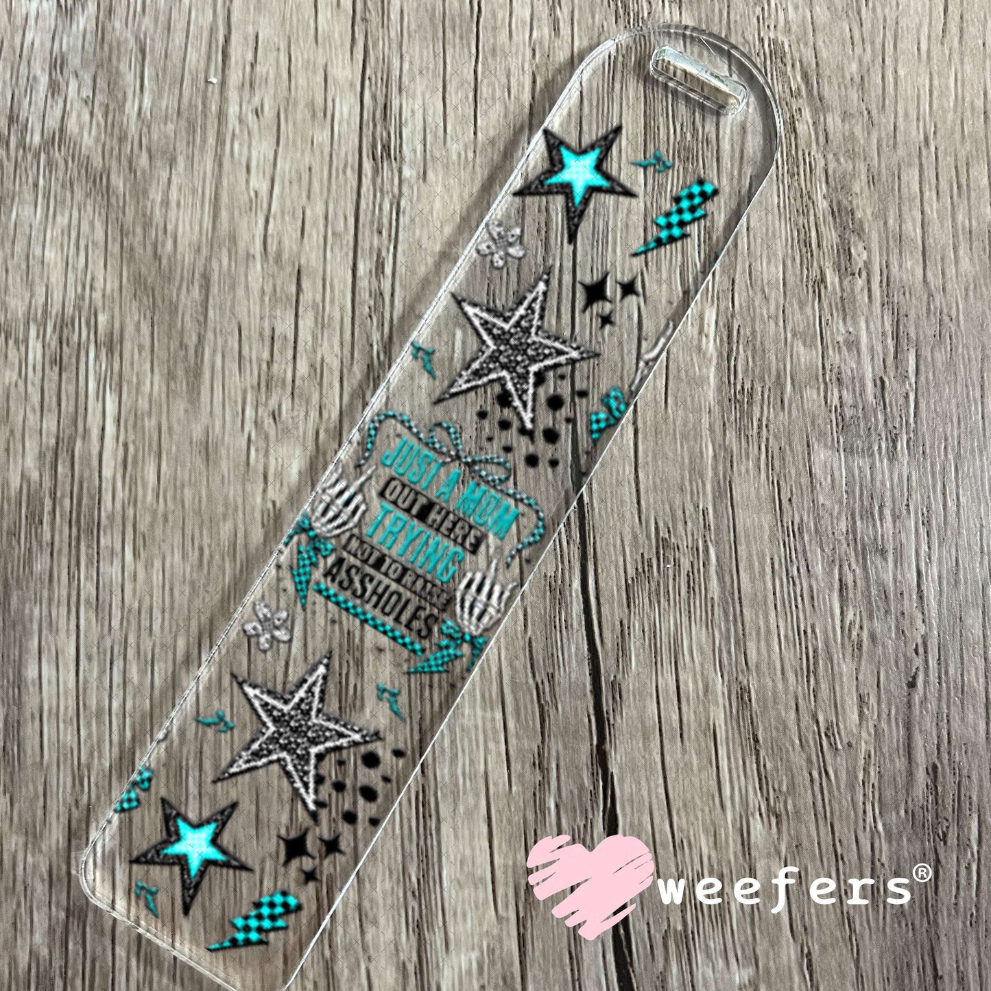 UV DTF Cup Wraps - Just a Mom Trying not to raise aholes - Weefers® Exclusive Bookmark Weefers