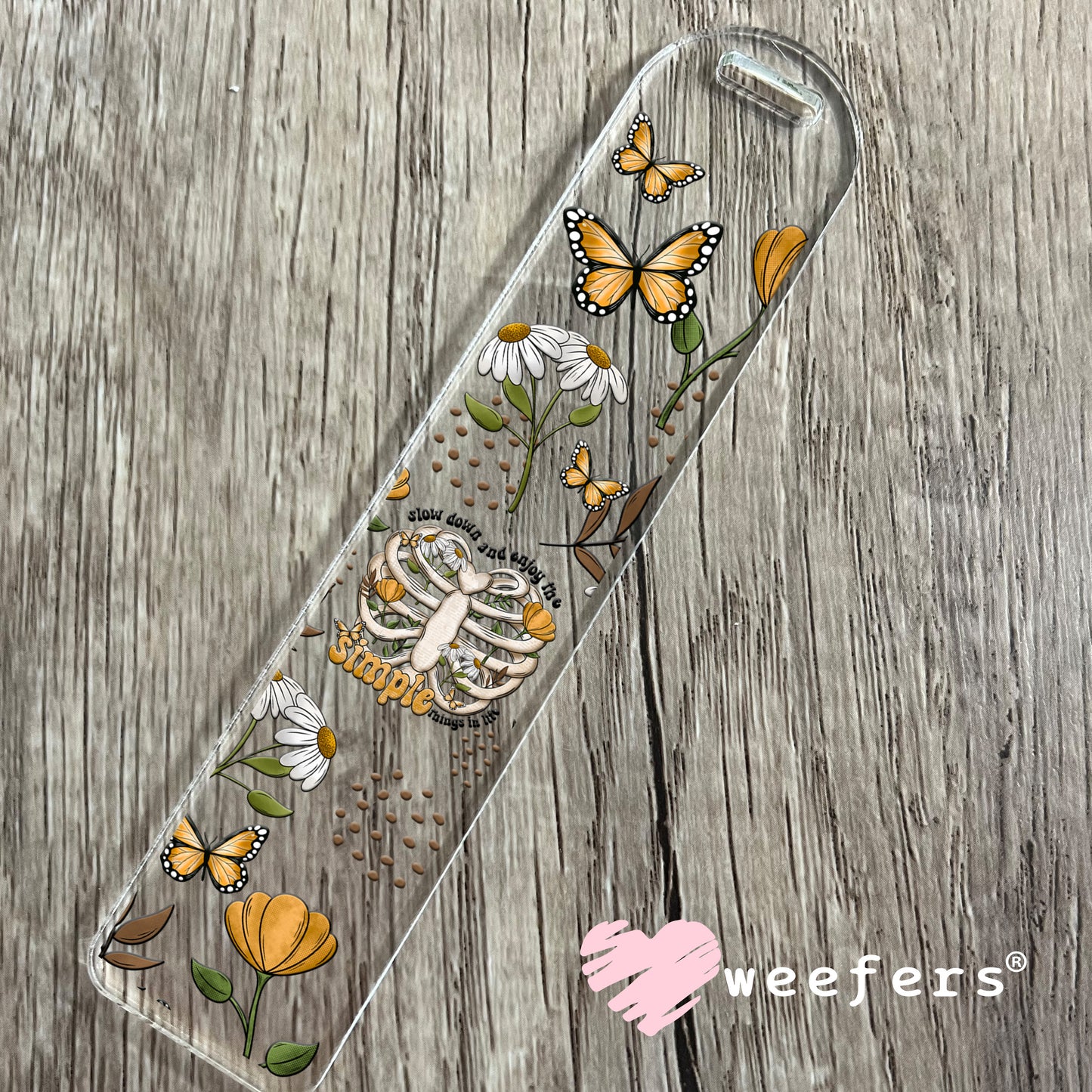 Slow Down and Enjoy the Simple Things UV DTF Cup Wrap Bookmark Weefers