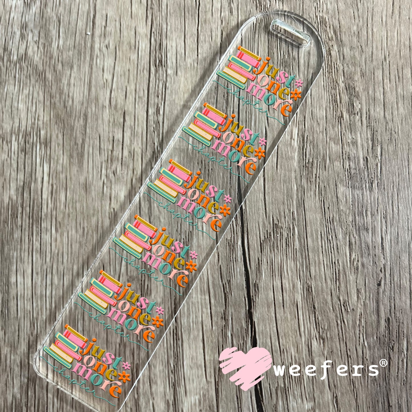 Just One More Chapter UV DTF Decal Bookmark Weefers
