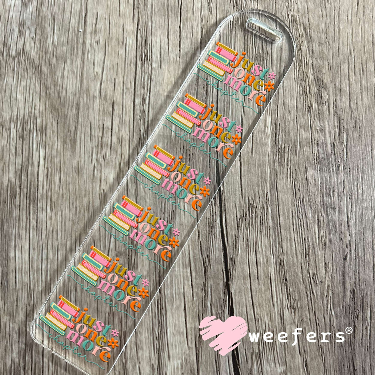 Just One More Chapter UV DTF Decal Bookmark Weefers
