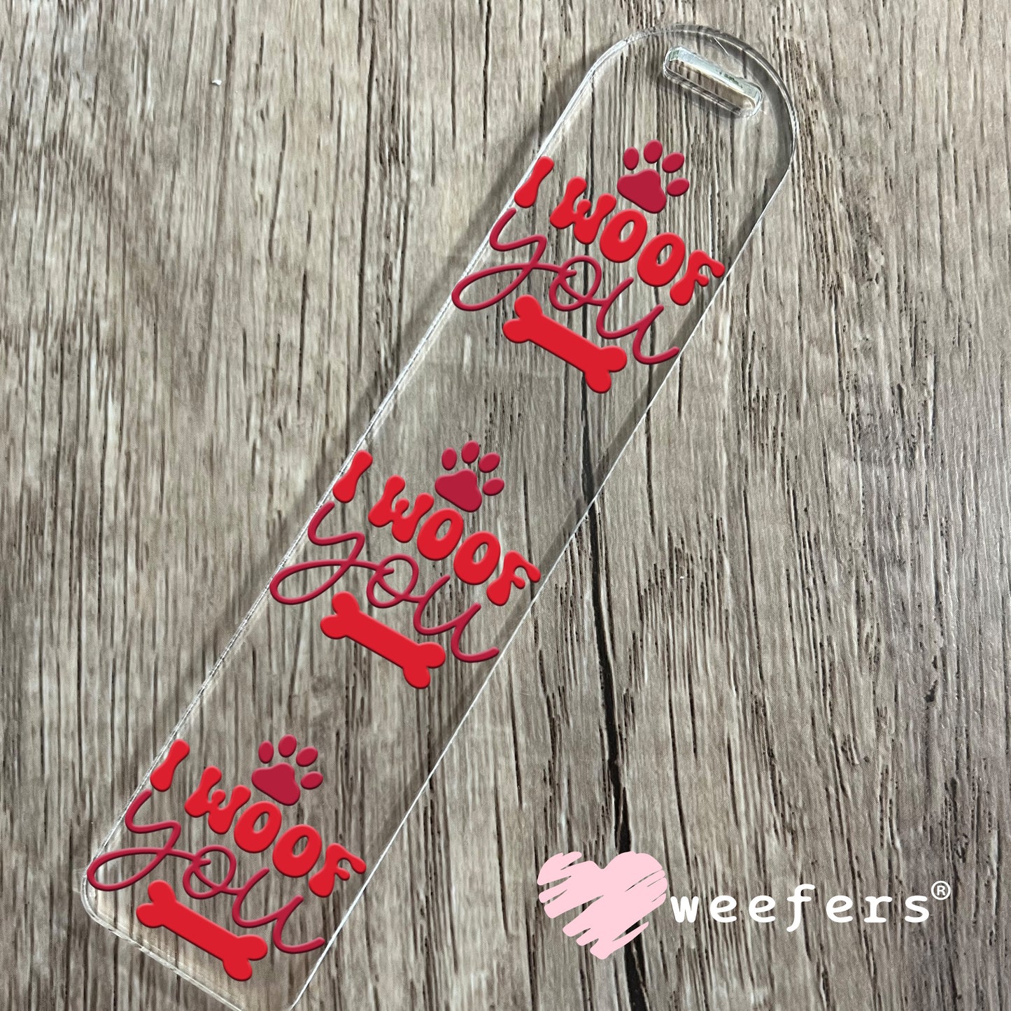 I Woof You Valentine's UV DTF Decal Bookmark Weefers