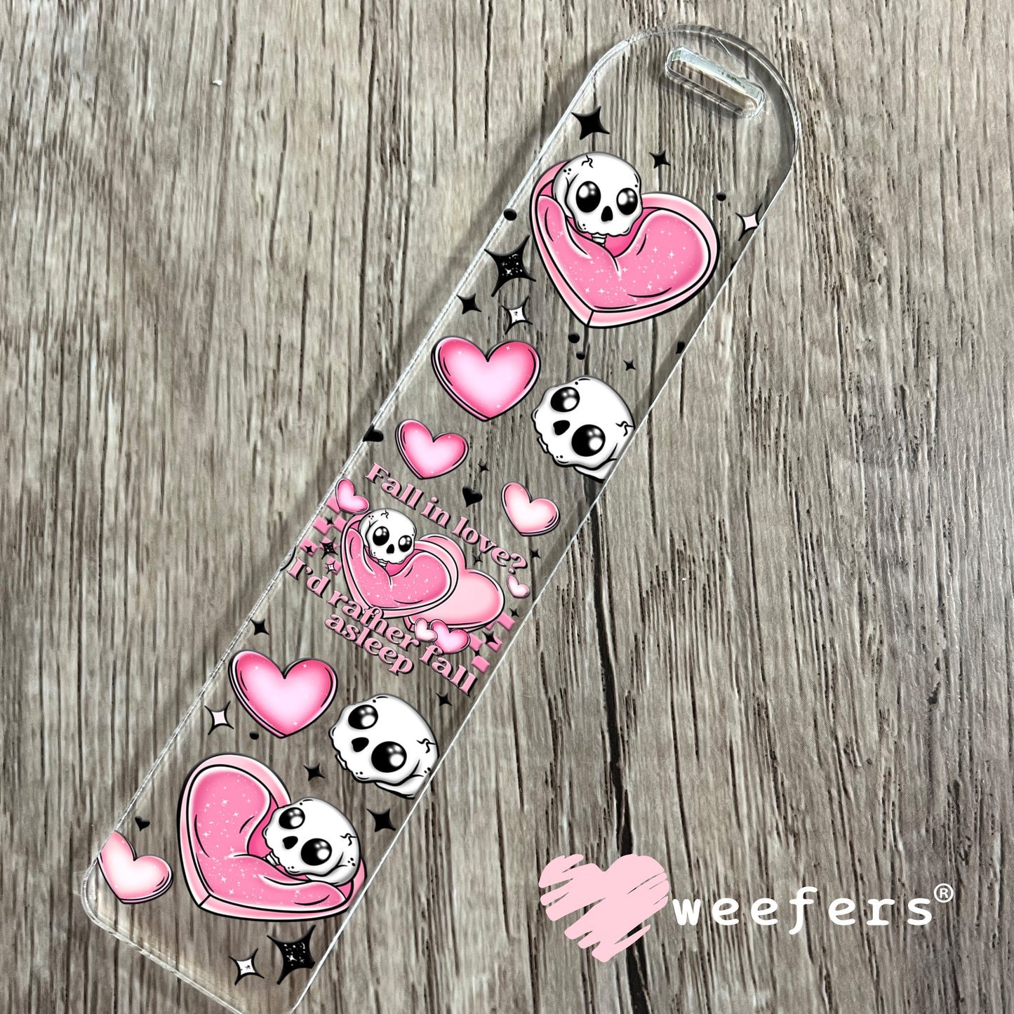 Fall in Love? I'd Rather Fall Asleep UV DTF Cup Wrap Bookmark Weefers