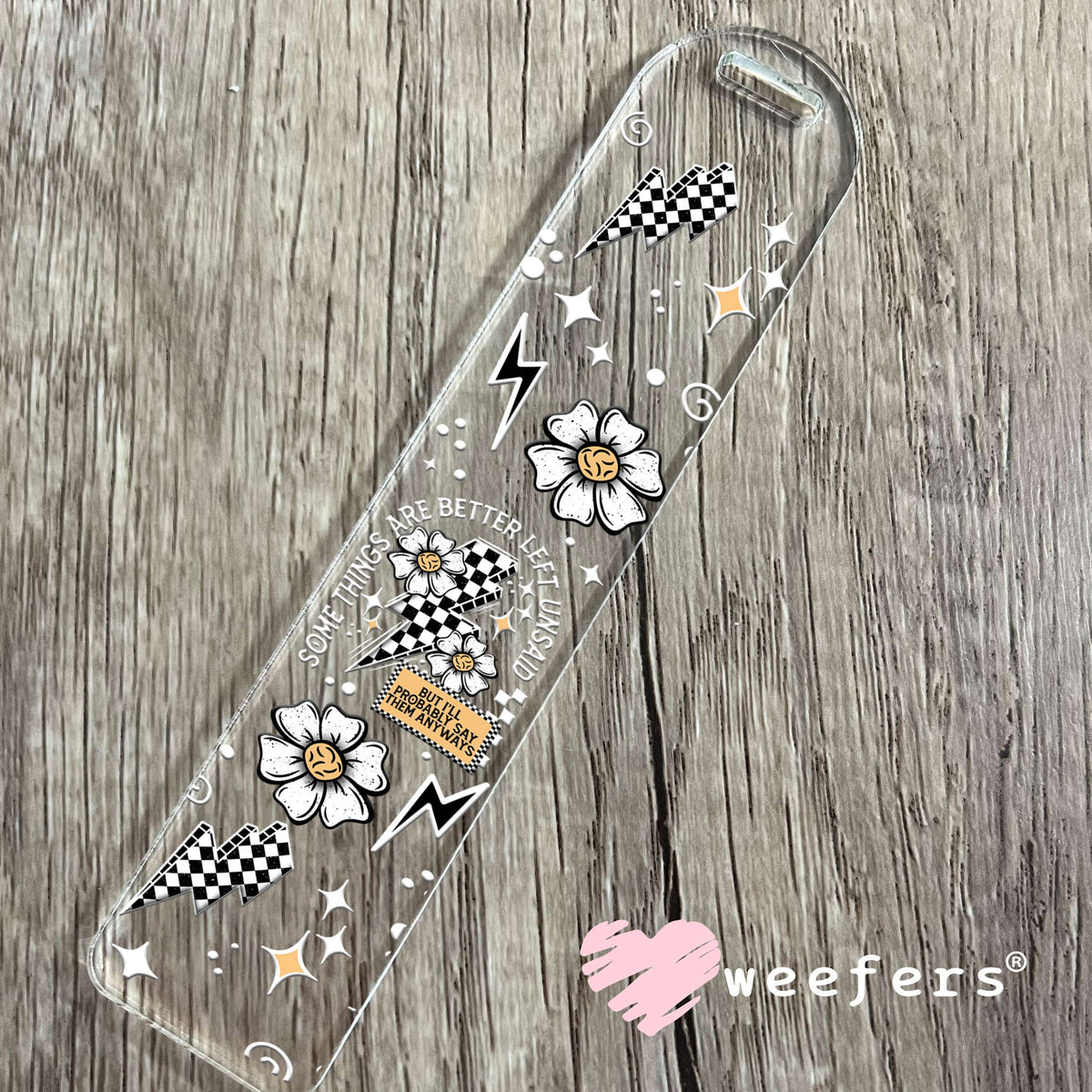 Some Things Are Better Left Unsaid White UV DTF Cup Wrap Bookmark Weefers