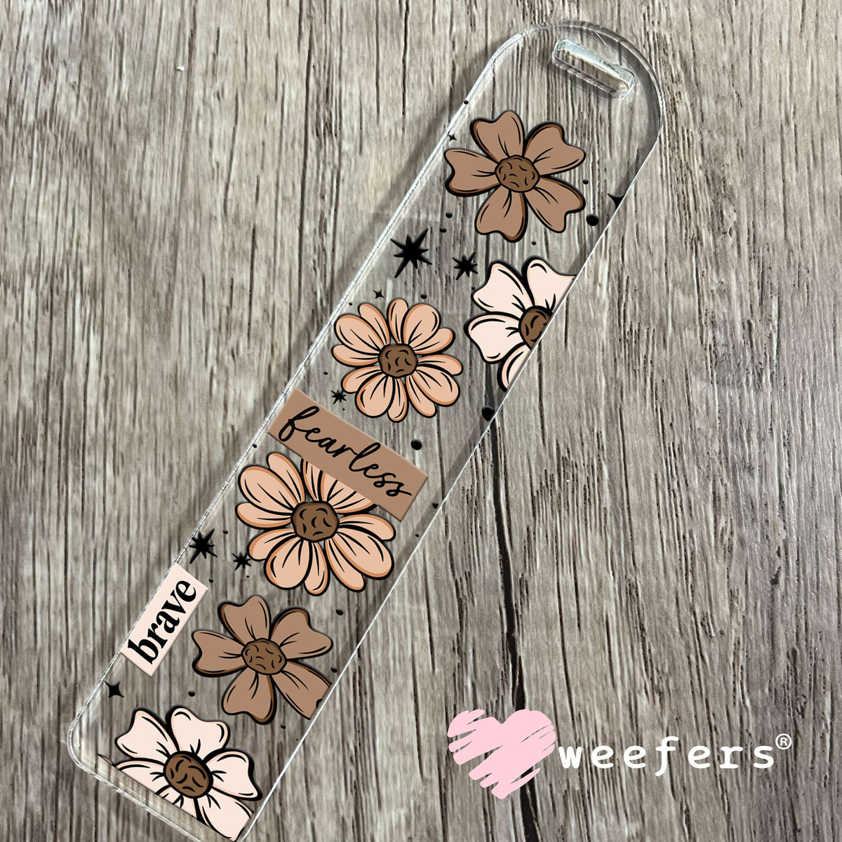 Fearless Brave Strong Brown Florals UV DTF Cup Wrap Bookmark Weefers