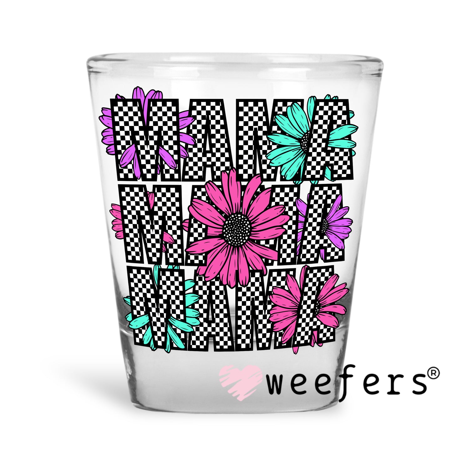 Mama Black Checkered Teal and Pink Flowers UV DTF Decal Shot Glass Heavy Base Weefers