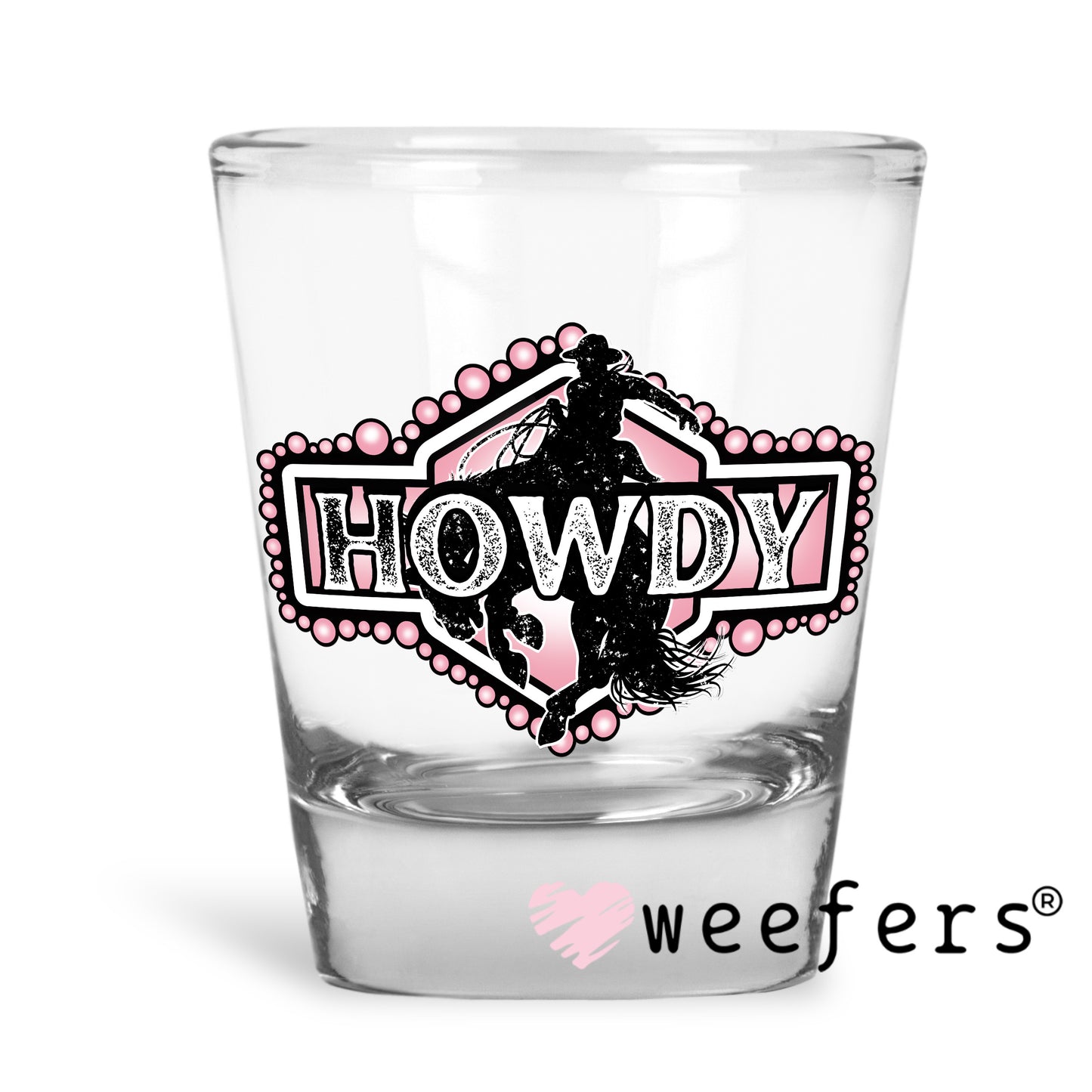 Pink Howdy Rodeo UV DTF Decal Shot Glass Heavy Base Weefers