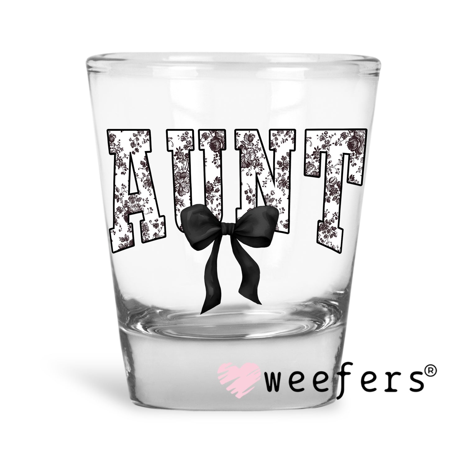 Aunt Black Toile UV DTF Decal Shot Glass Heavy Base Weefers
