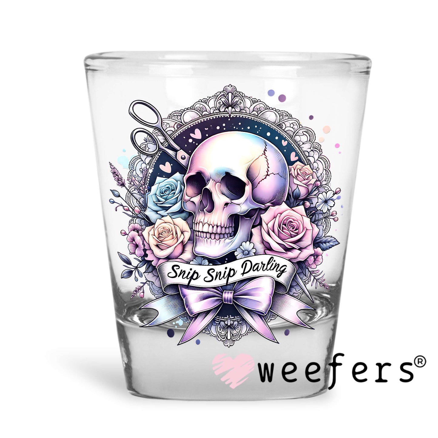 Snip Snip Darling Hair Stylist UV DTF Decal Shot Glass Heavy Base Weefers
