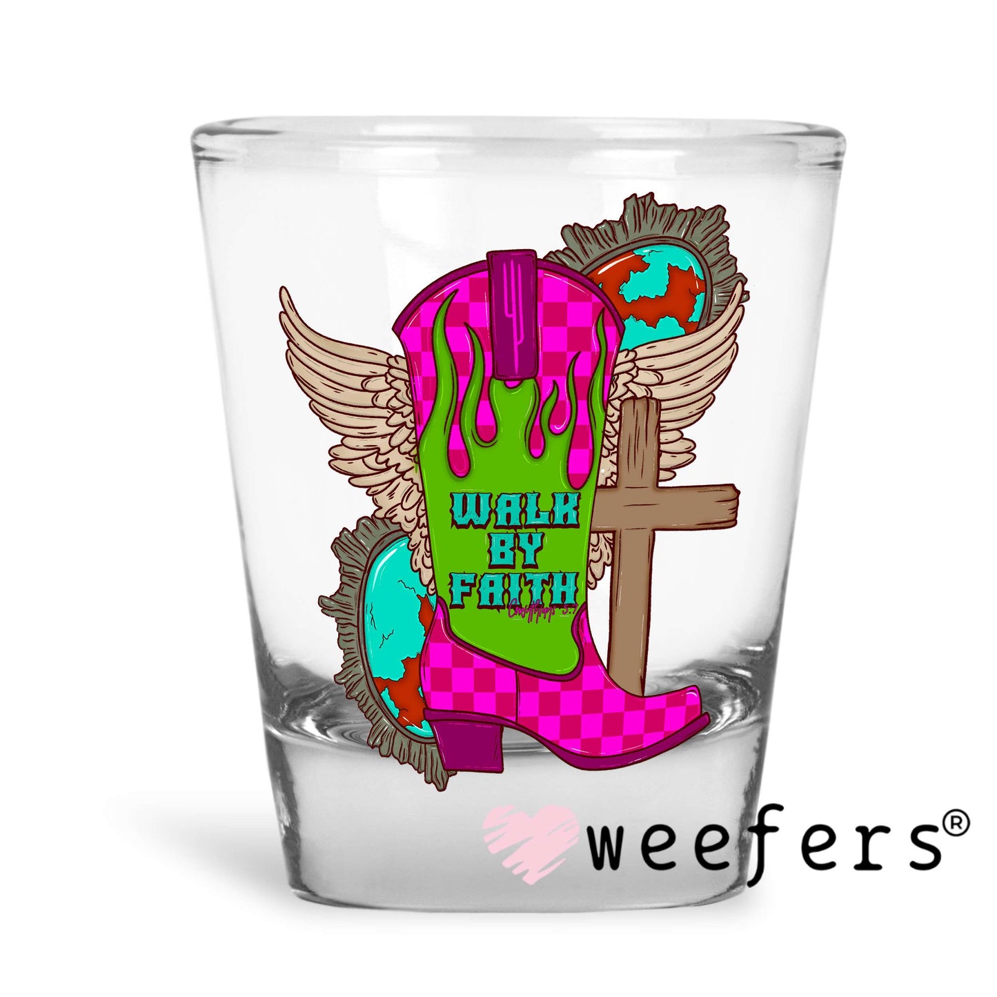 Walk by Faith Cowgirl UV DTF Decal Shot Glass Heavy Base Weefers