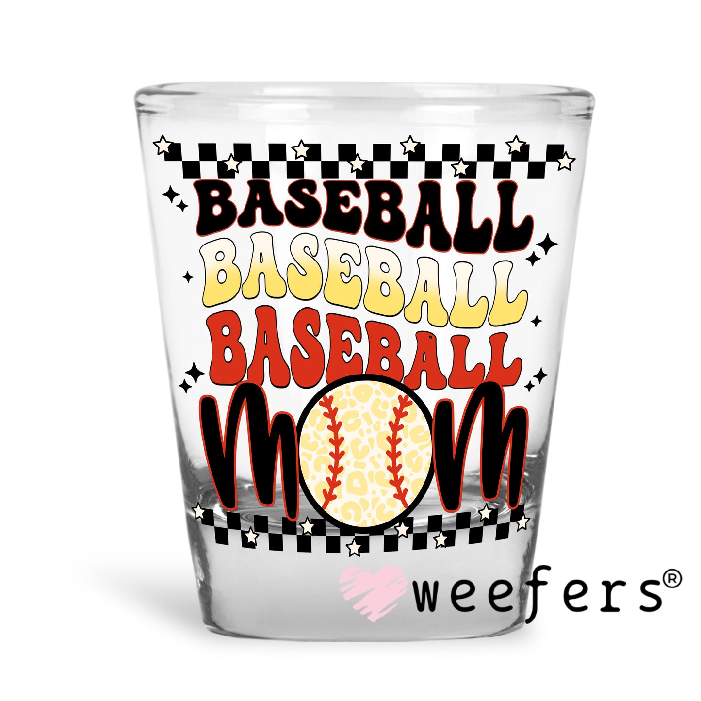 Baseball Mom Stacked UV DTF Decal Shot Glass Heavy Base Weefers