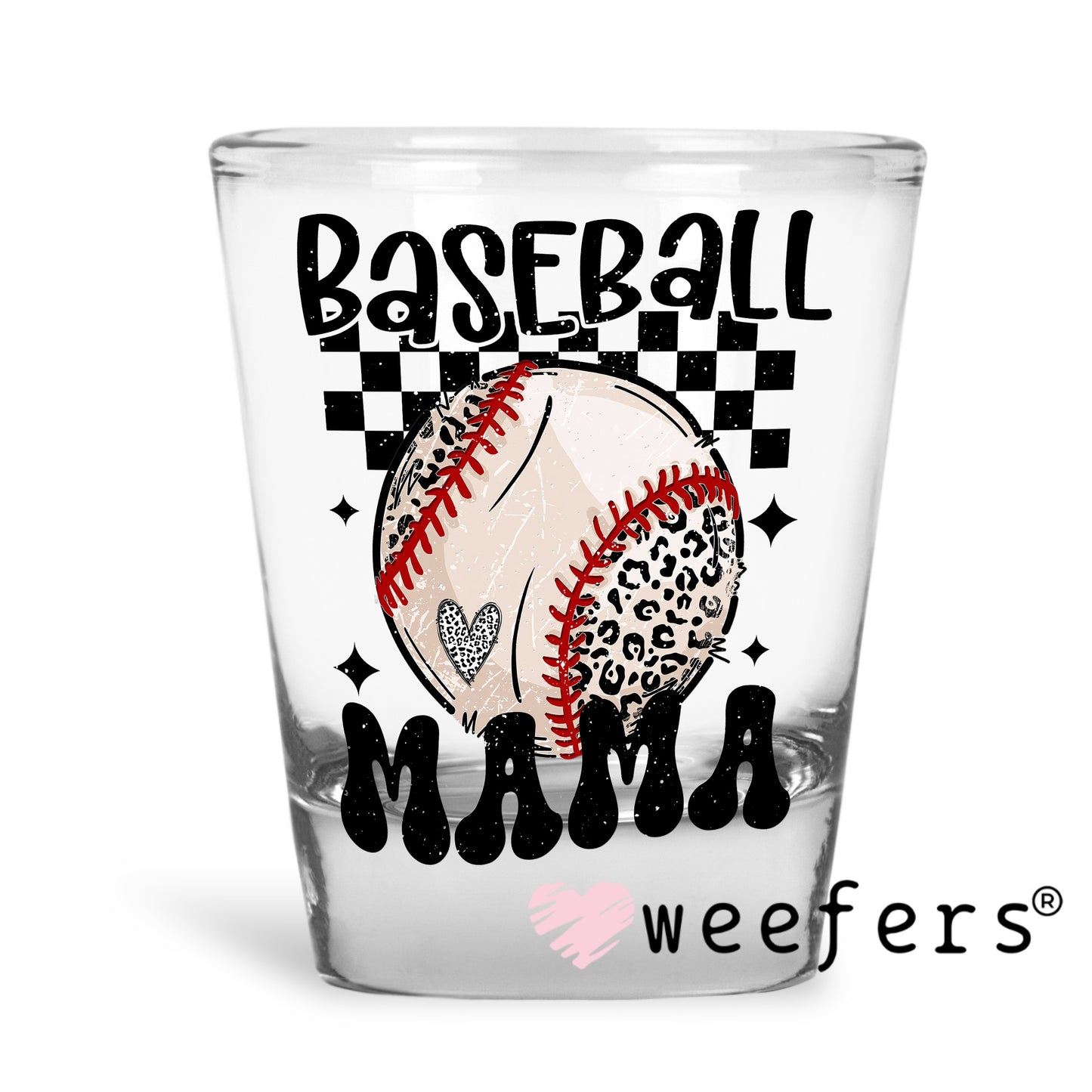 Baseball Mama UV DTF Decal Shot Glass Heavy Base Weefers