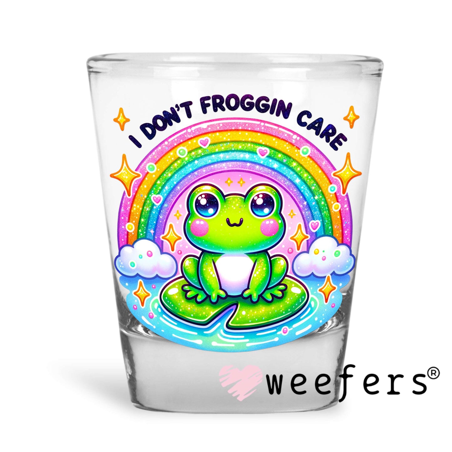 I Don't Froggin' Care UV DTF Decal Shot Glass Heavy Base Weefers