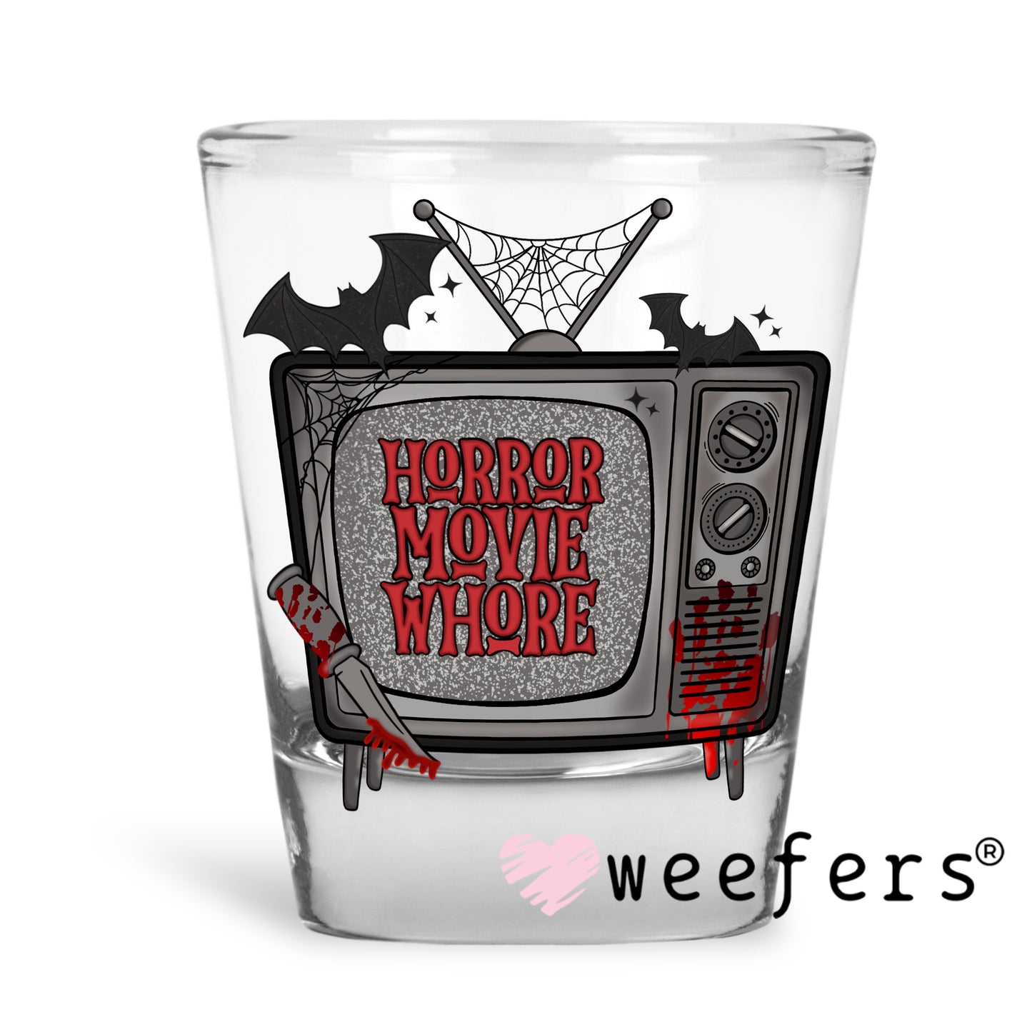 Horror Movie Whore UV DTF Decal Shot Glass Heavy Base Weefers