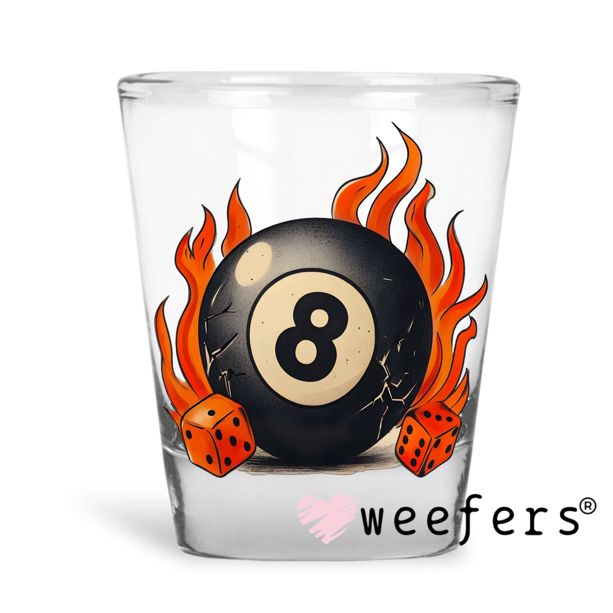 Fire Flame Eight Ball UV DTF Decal Shot Glass Heavy Base Weefers