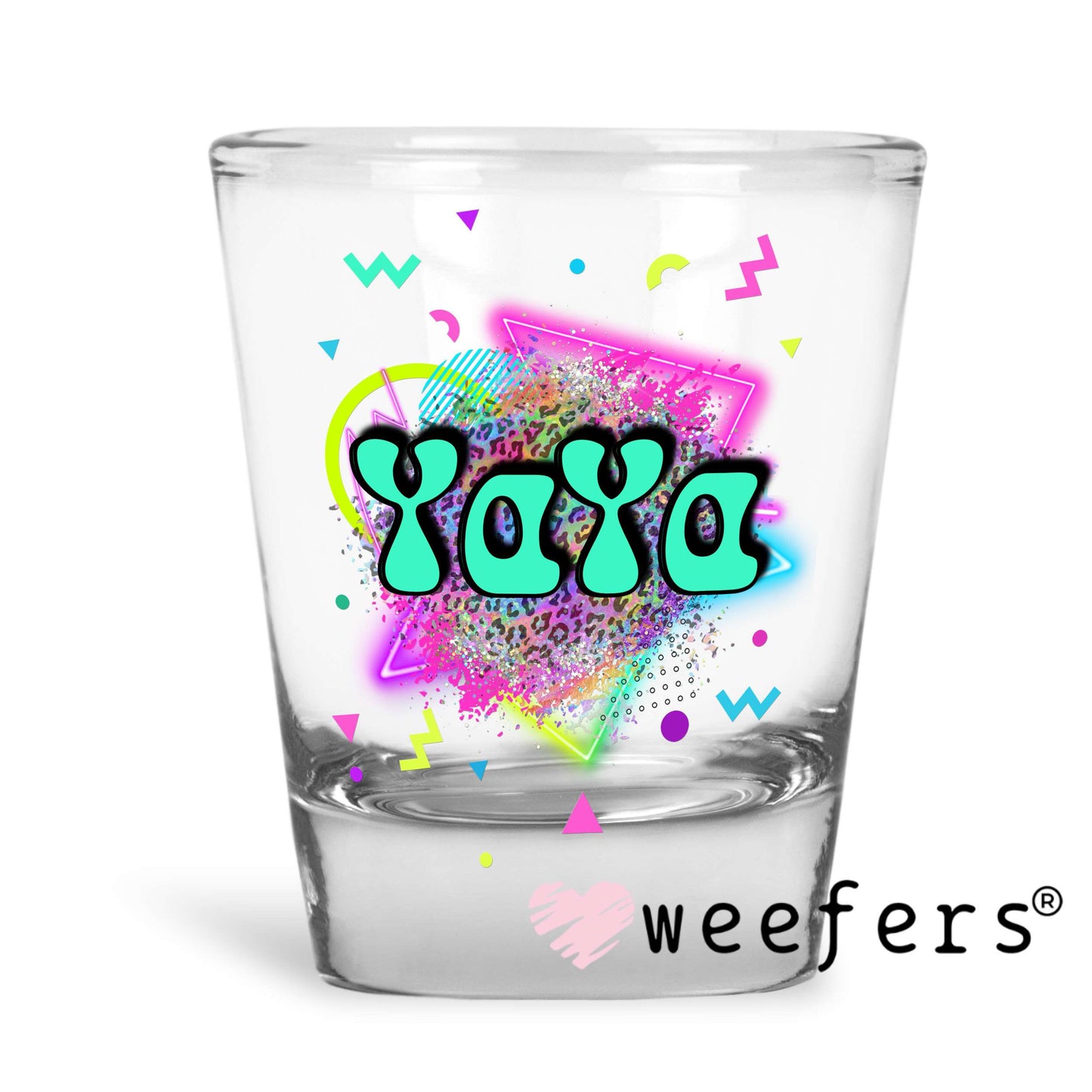 Retro 80's YaYa UV DTF Decal Shot Glass Heavy Base Weefers