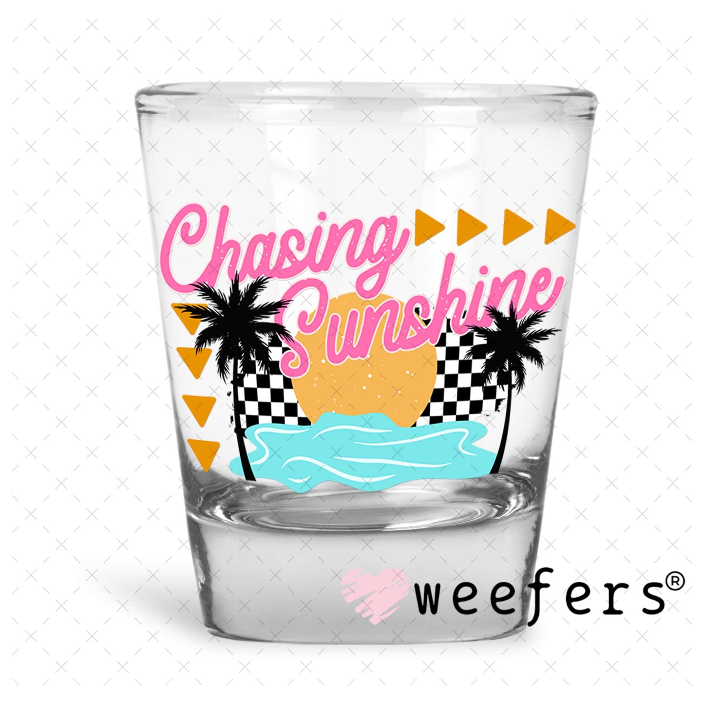 Chasing Sunshine UV DTF Decal Shot Glass Heavy Base Weefers