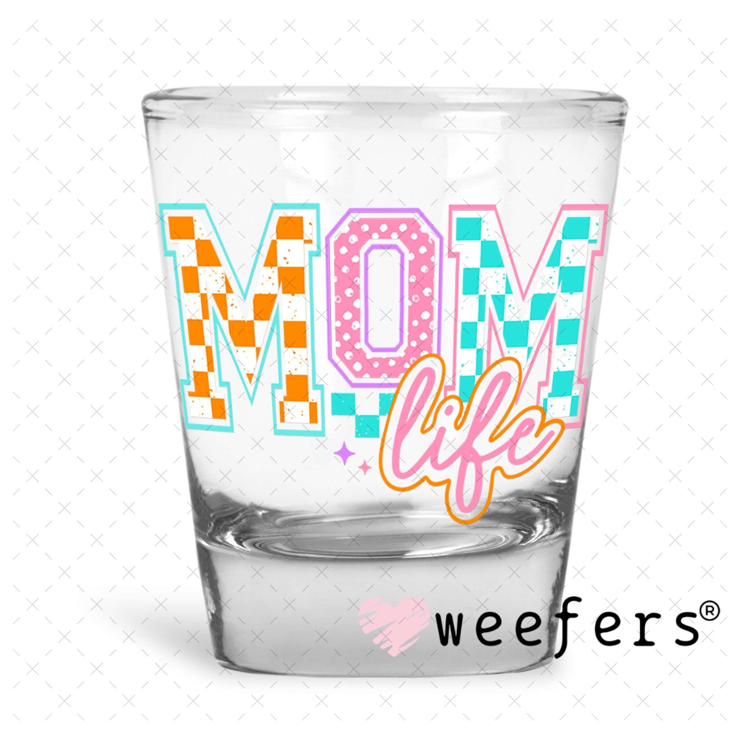 Mom Life Checkers and Polka Dots UV DTF Decal Shot Glass Heavy Base Weefers