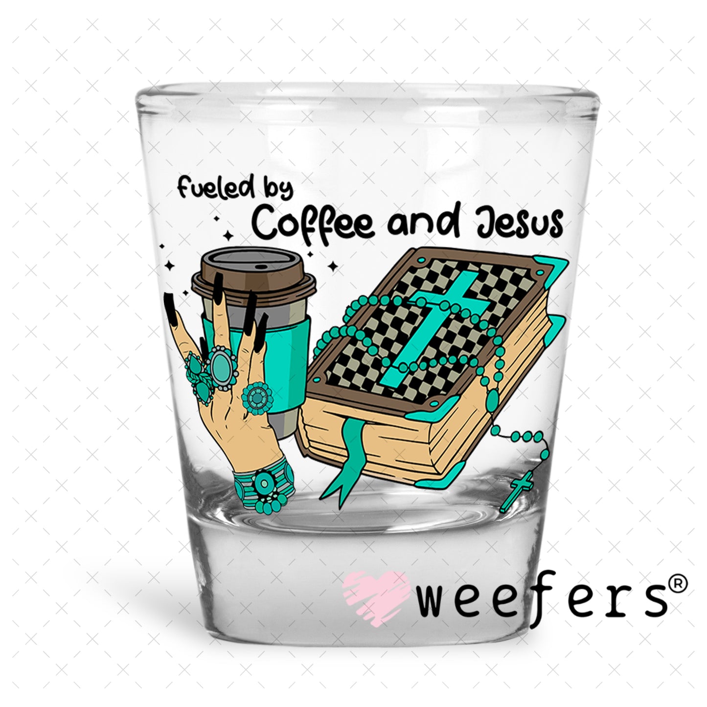 Fueled by Coffee and Jesus UV DTF Decal Shot Glass Heavy Base Weefers