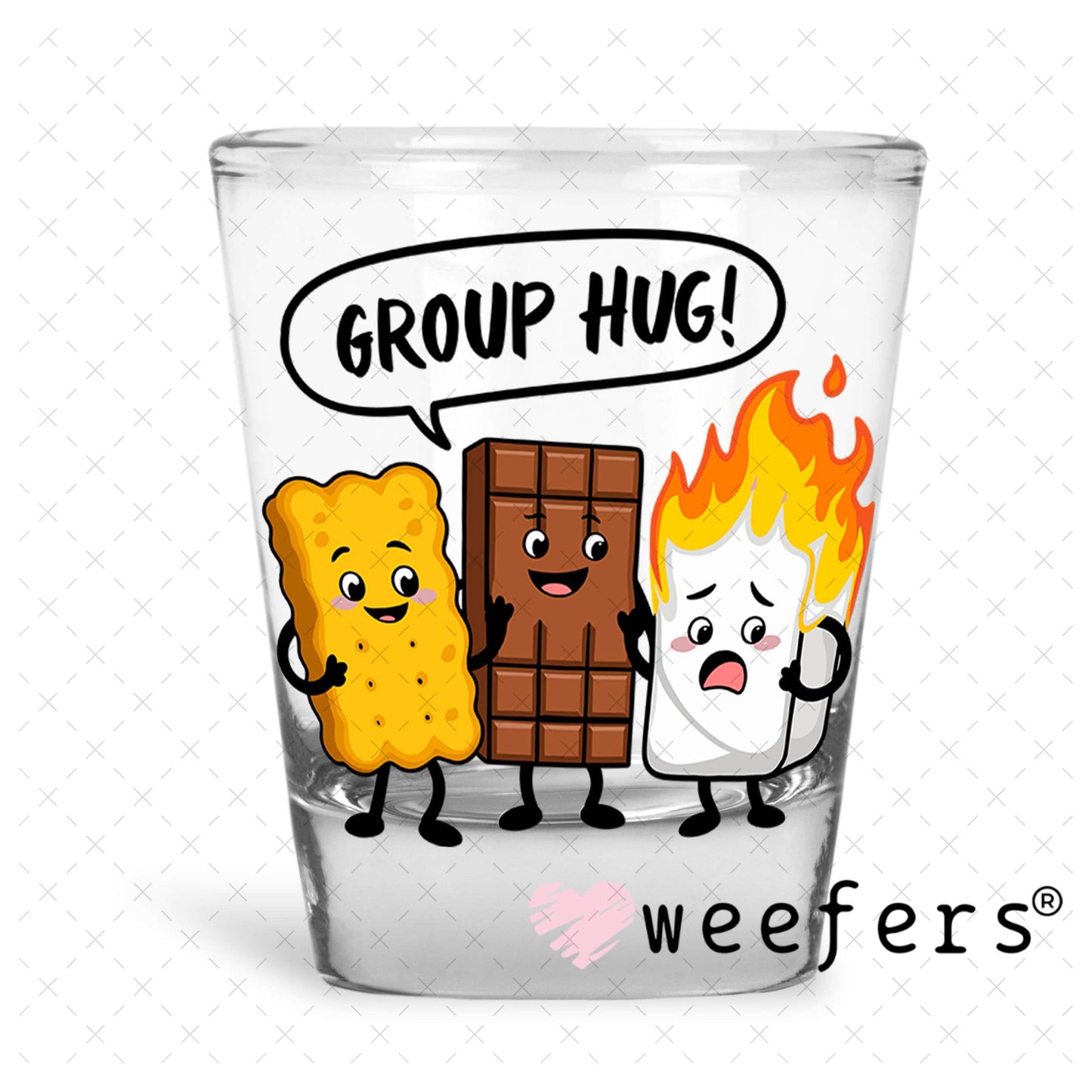 Group Hug Smores UV DTF Decal Shot Glass Heavy Base Weefers