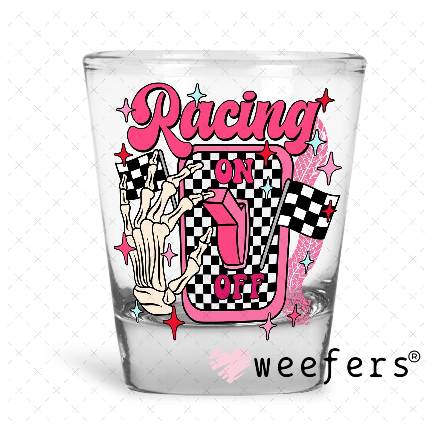 Racing On UV DTF Decal Shot Glass Heavy Base Weefers