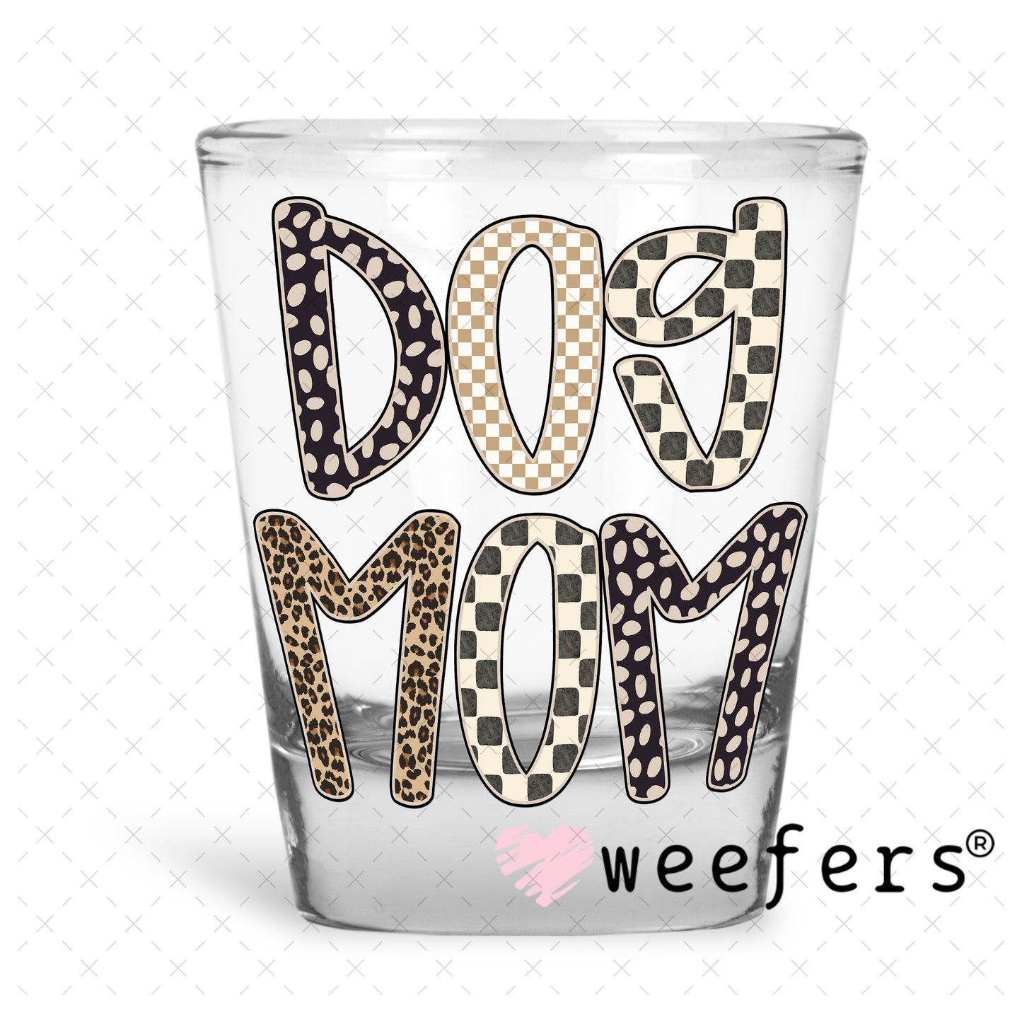 UV DTF Decal - Brown and Tan Dog Mama Shot Glass Heavy Base Weefers
