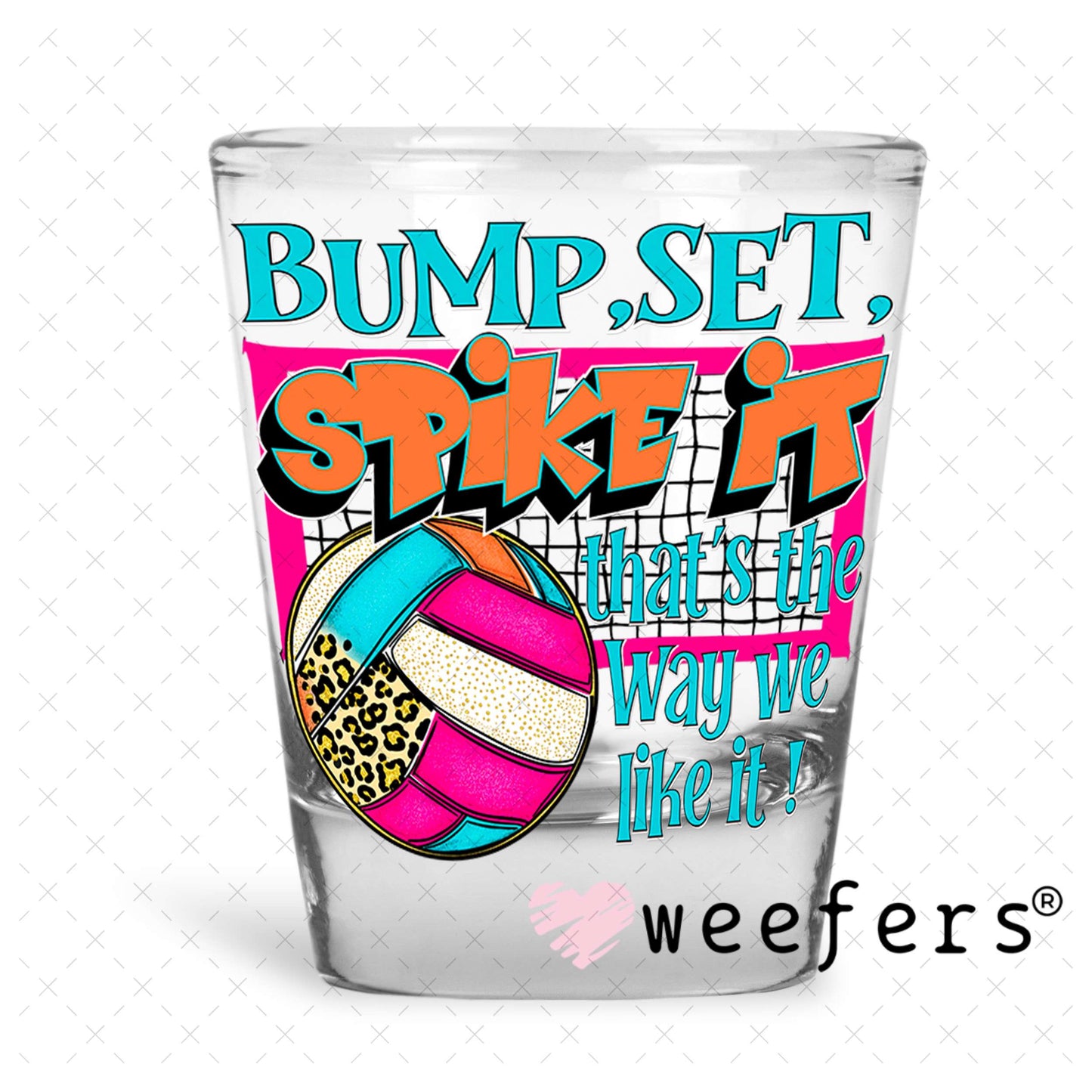 UV DTF Decal - Volleyball Bump Set Spike It Shot Glass Heavy Base Weefers