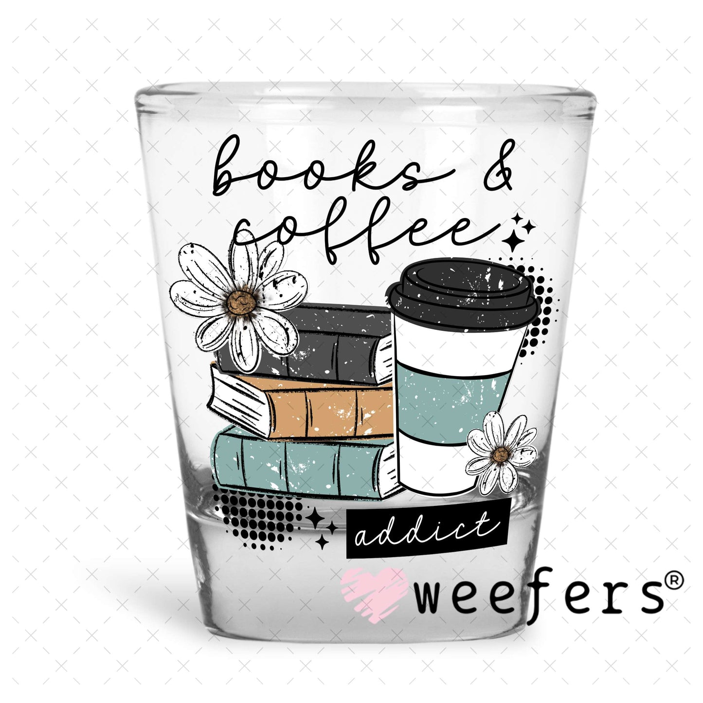 UV DTF Decal - Books and Coffee Addict Shot Glass Heavy Base Weefers