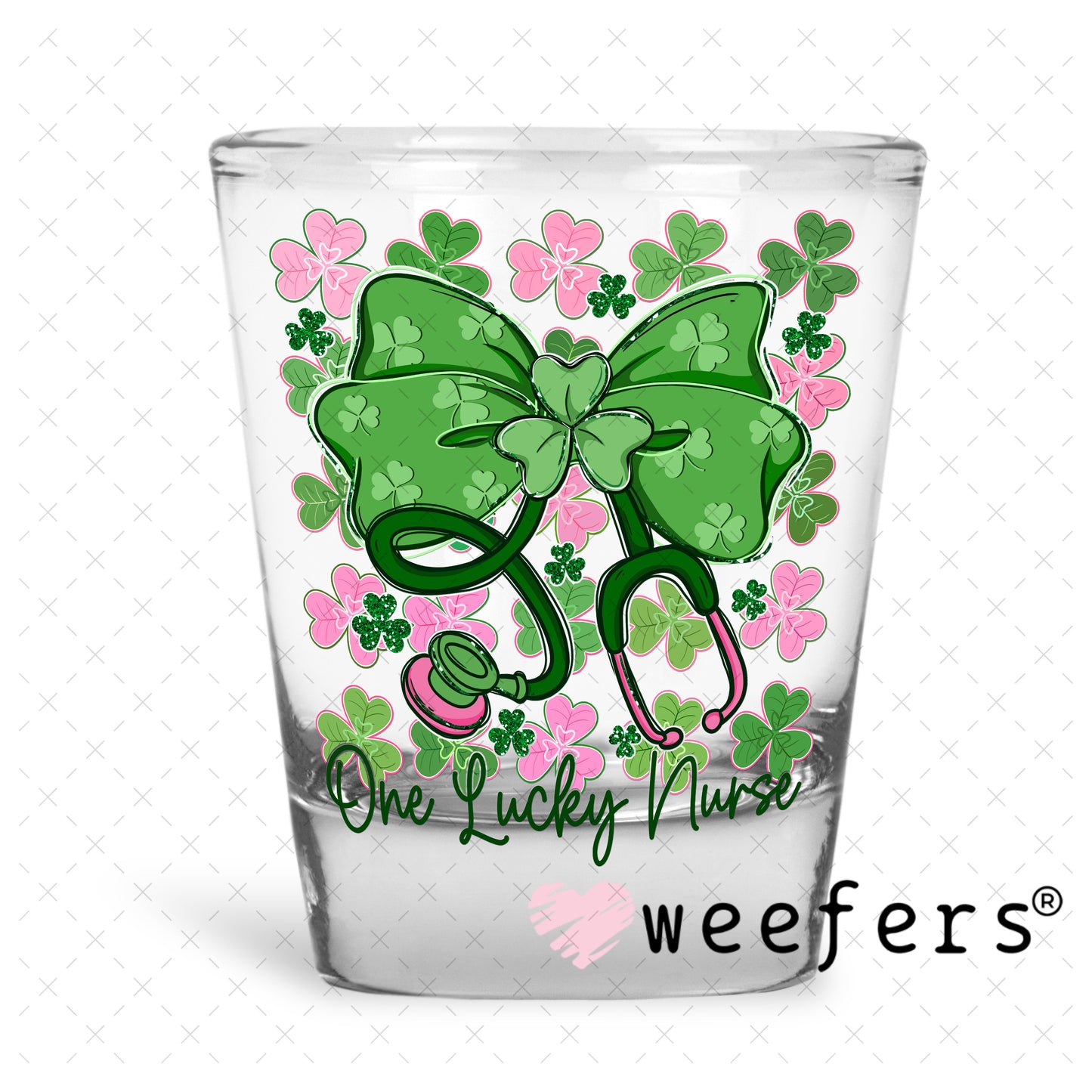 UV DTF Decal - One Lucky Nurse St. Patrick's Day Shot Glass Heavy Base Weefers