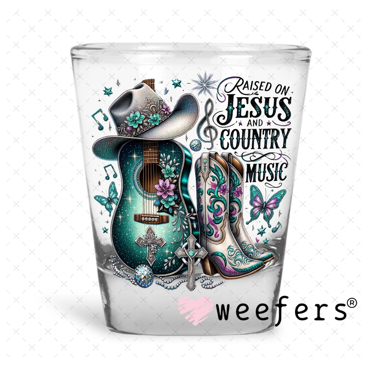 UV DTF Decal - Raised on Jesus and Country Music Shot Glass Heavy Base Weefers