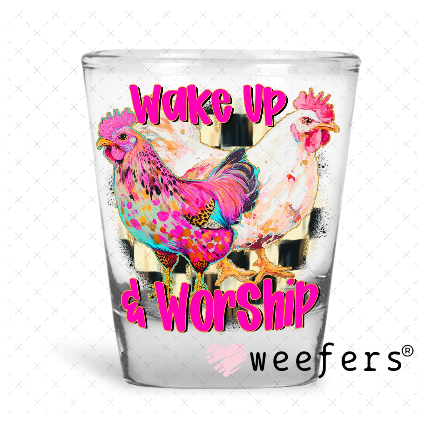 UV DTF Decal - Wake Up and Worship Shot Glass Heavy Base Weefers