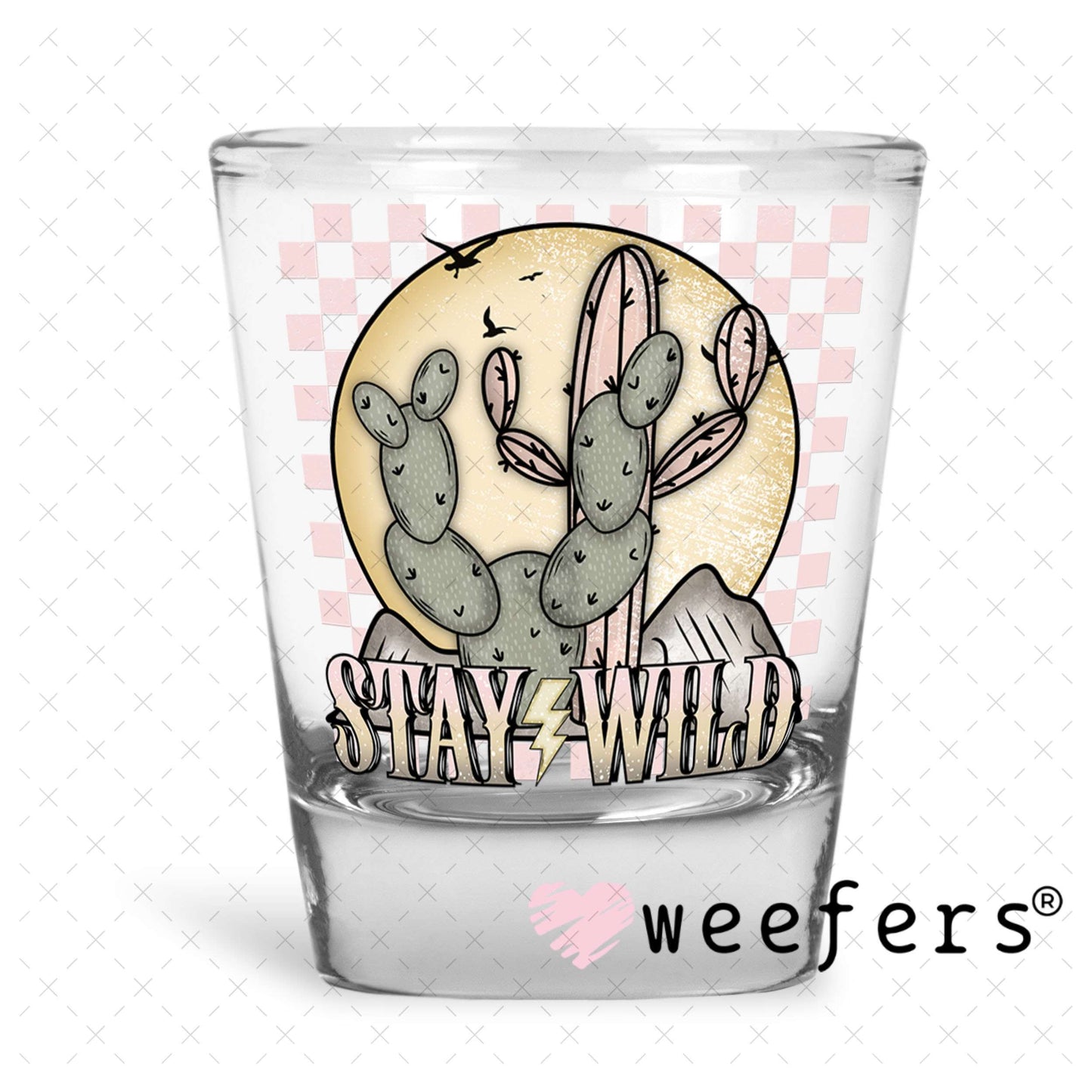 UV DTF Decal - Stay Wild Cactus Shot Glass Heavy Base Weefers