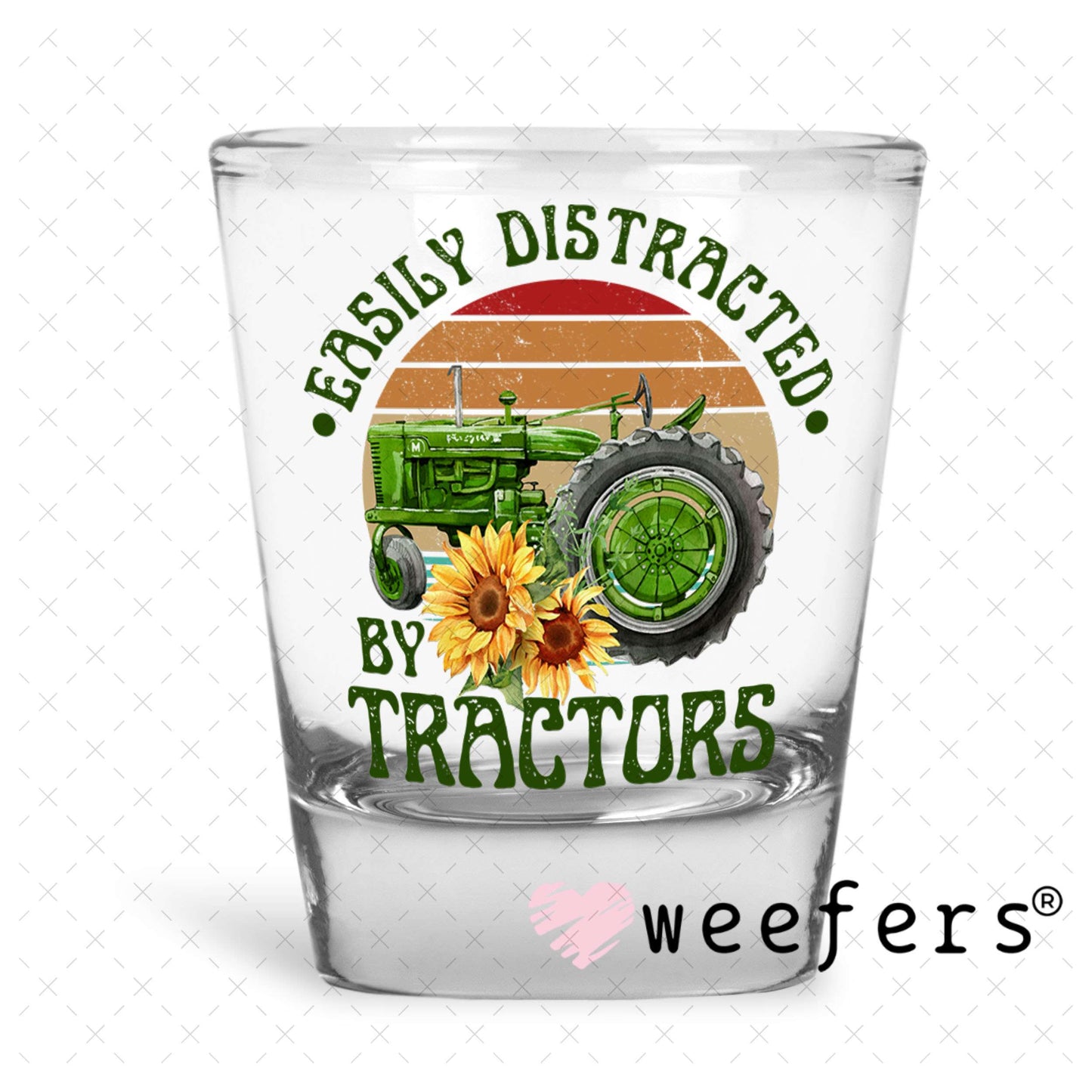 UV DTF Decal - Easily Distracted by Tractors Shot Glass Heavy Base Weefers