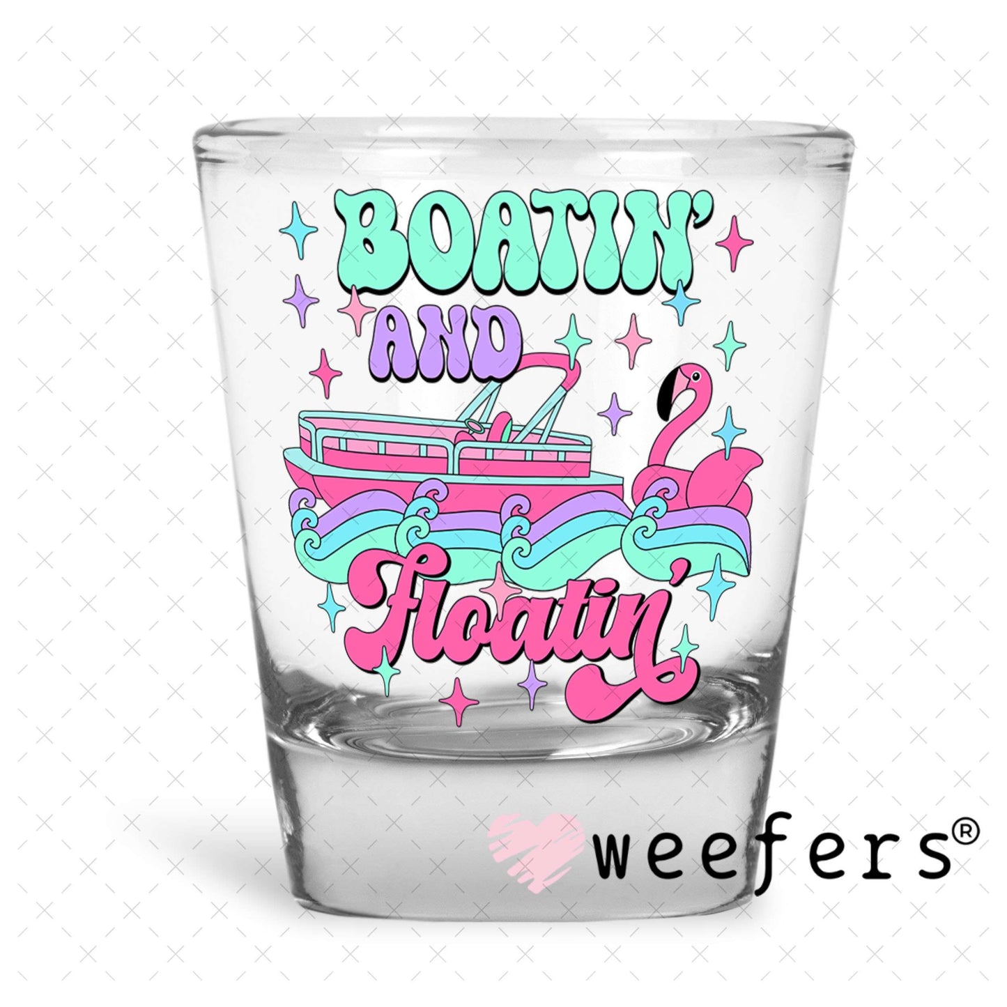 UV DTF Decal - Boatin' and Floatin' Shot Glass Heavy Base Weefers