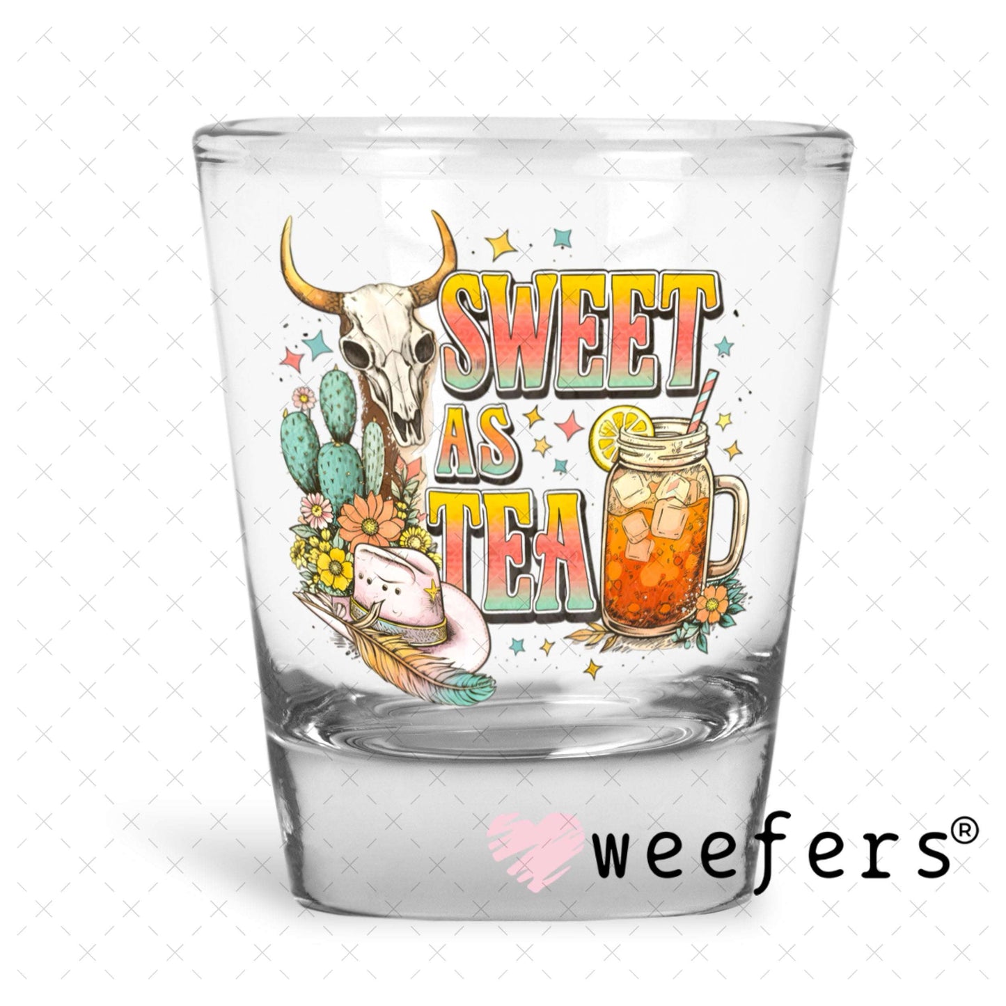 UV DTF Decal - Sweet as Tea Shot Glass Heavy Base Weefers