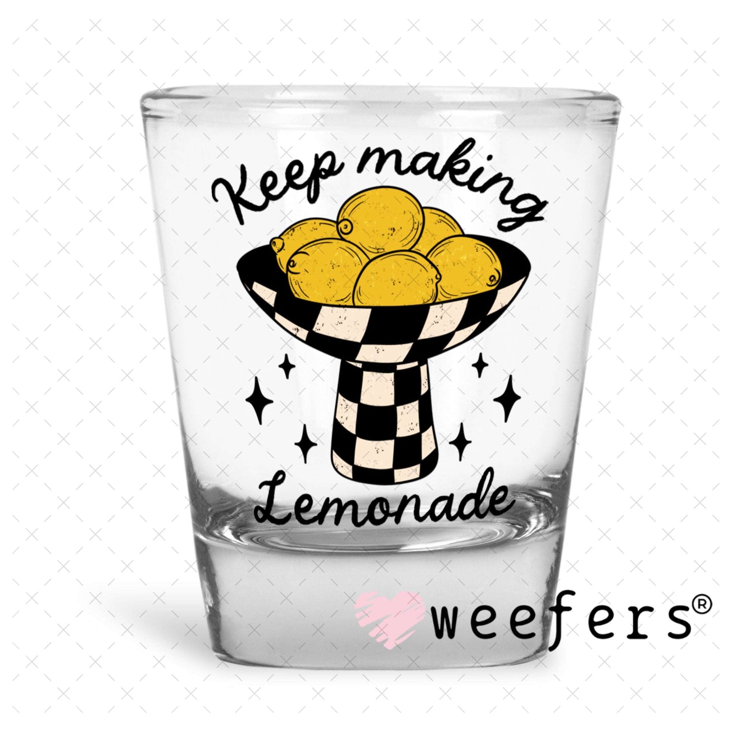 UV DTF Decal - Keep Making Lemonade Shot Glass Heavy Base Weefers