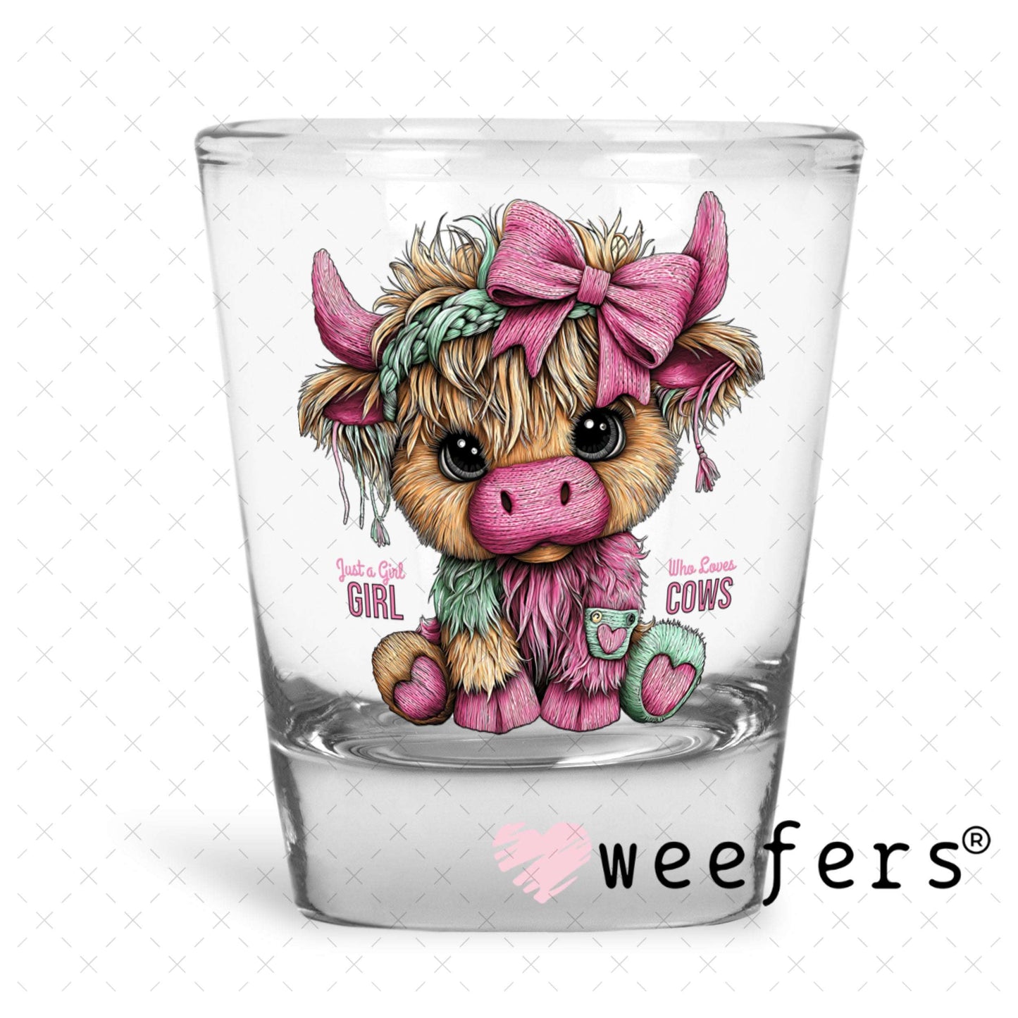 UV DTF Decal - Just a Girl Who Loves Cows Shot Glass Heavy Base Weefers