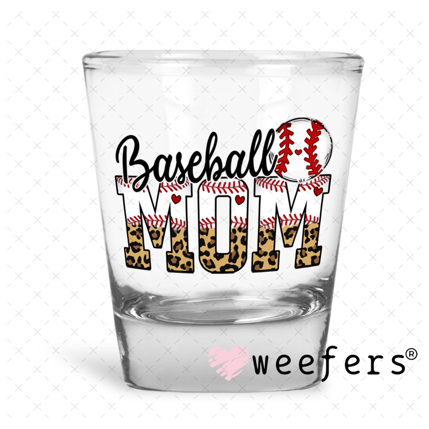 UV DTF Decal - Baseball Mom Shot Glass Heavy Base Weefers