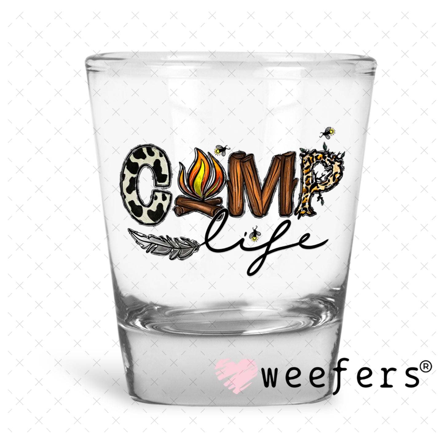 UV DTF Decal - Camp Life Shot Glass Heavy Base Weefers