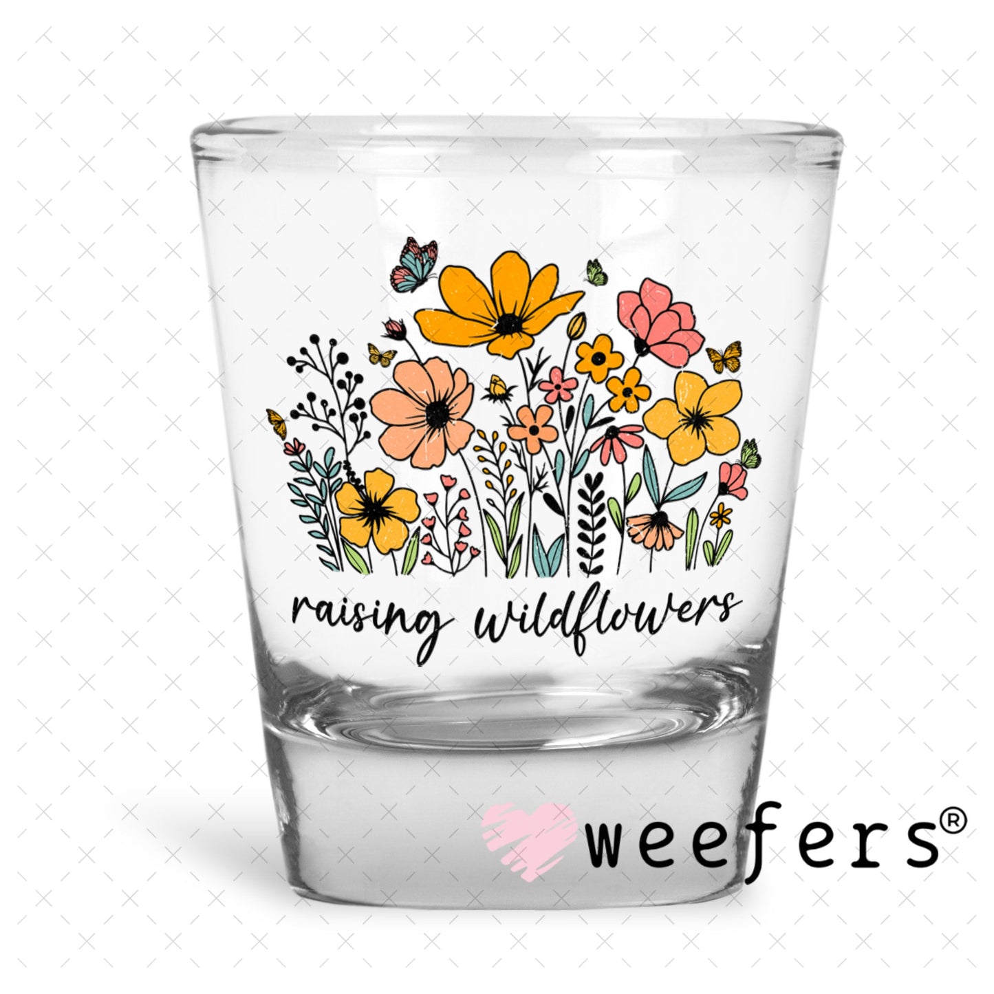 UV DTF Decal - Raising Wildflowers Shot Glass Heavy Base Weefers