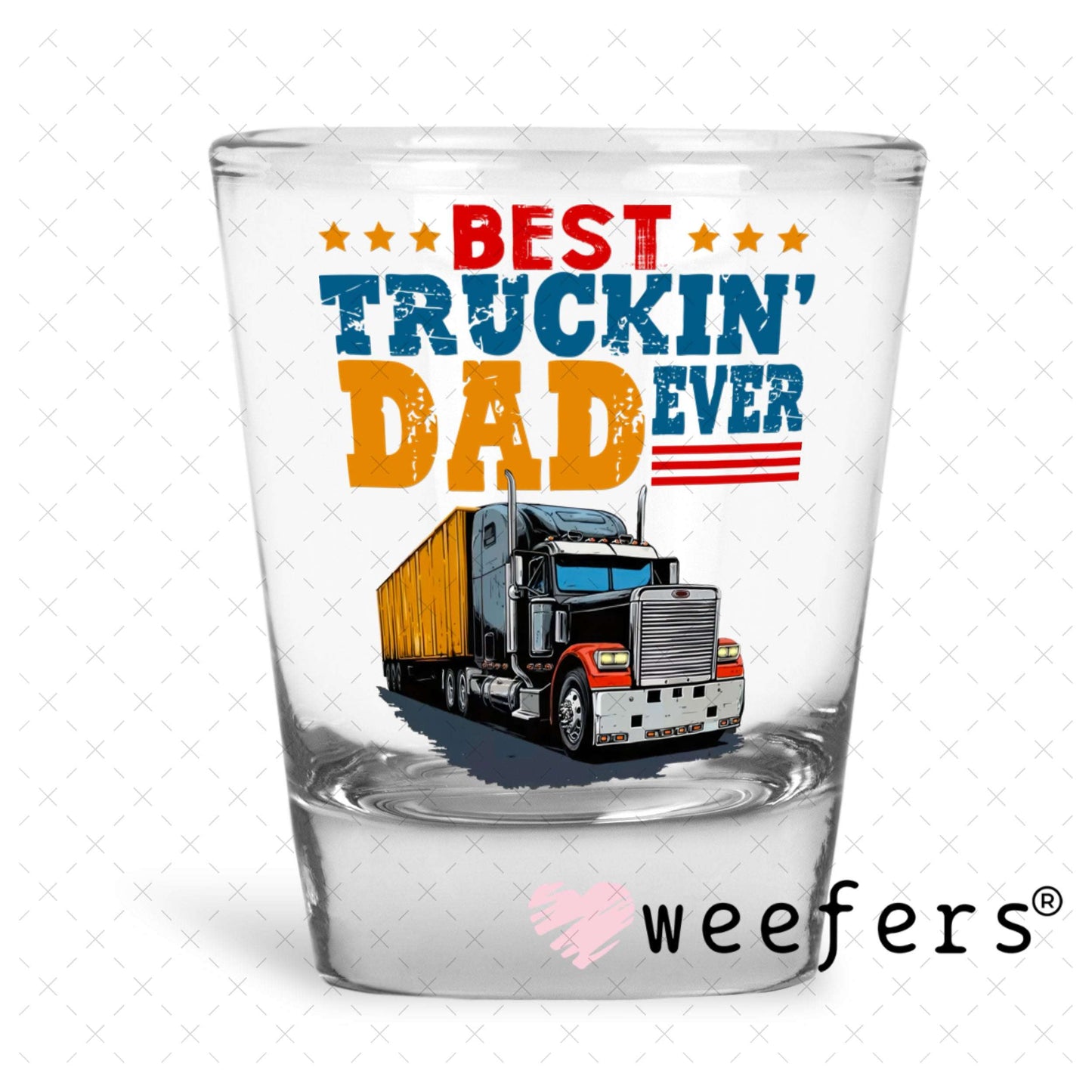 UV DTF Decal - Best Truckin Dad Ever Weefers