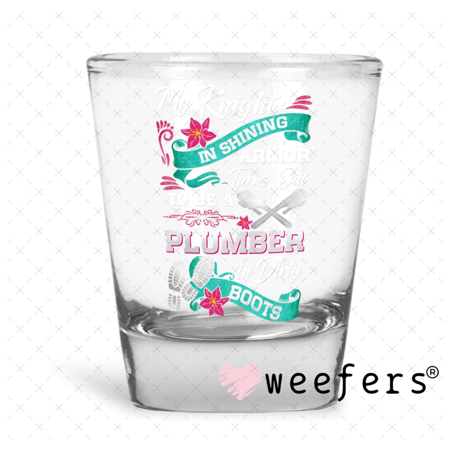 UV DTF Decal - My Knight and Shining Armor Plumber Shot Glass Heavy Base Weefers